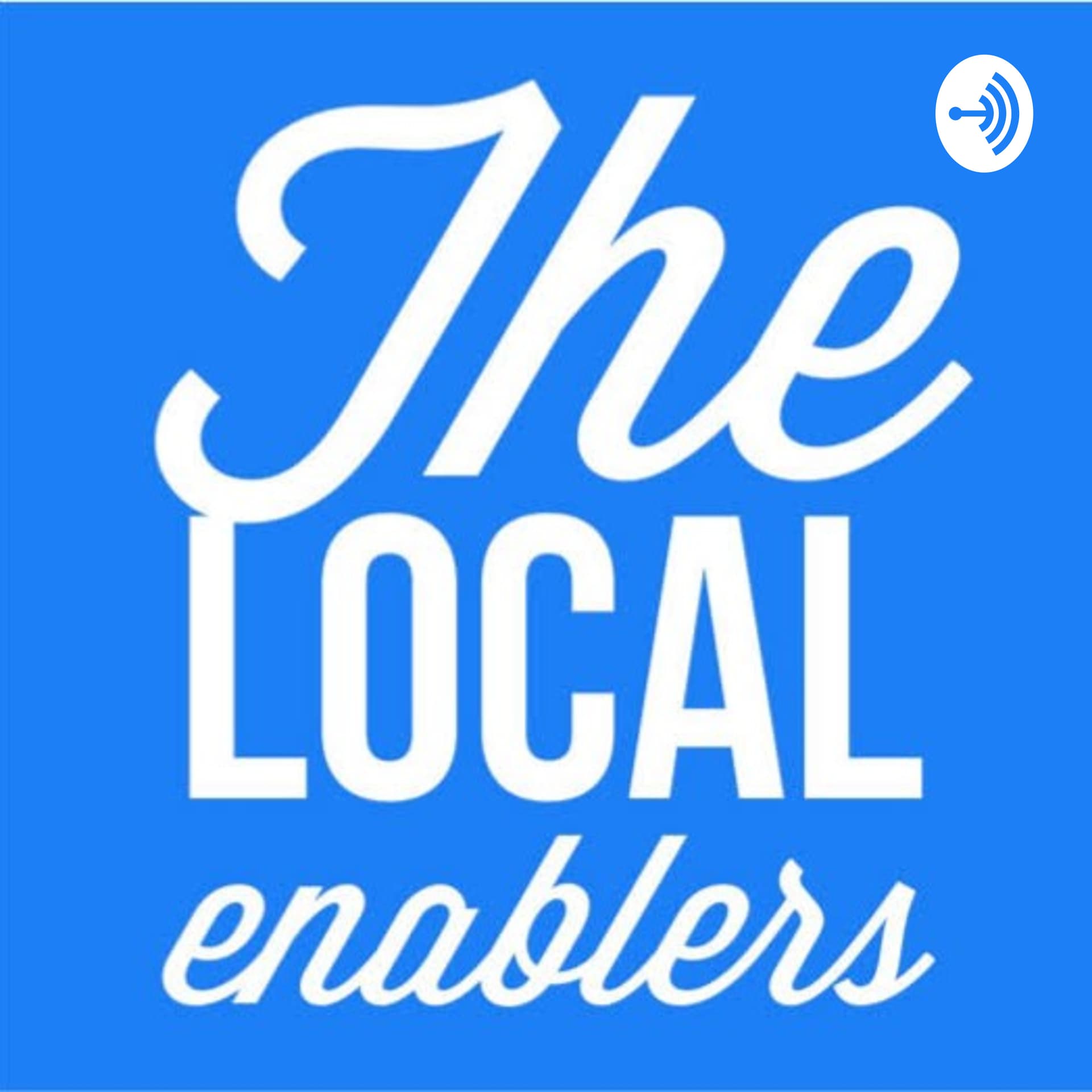 The Local Enablers - Podcasts