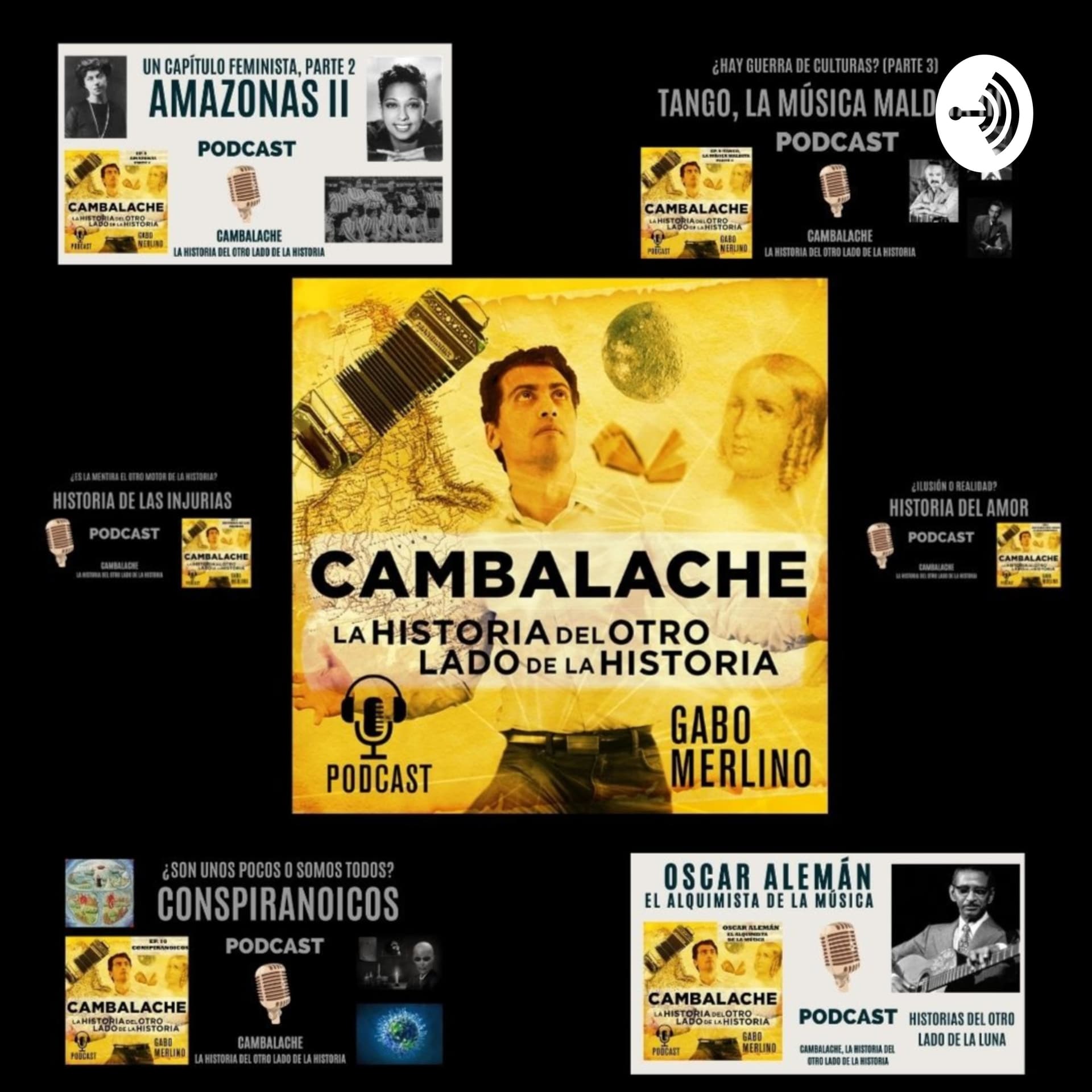 Cambalache, la historia del otro lado de la historia - Podcasts