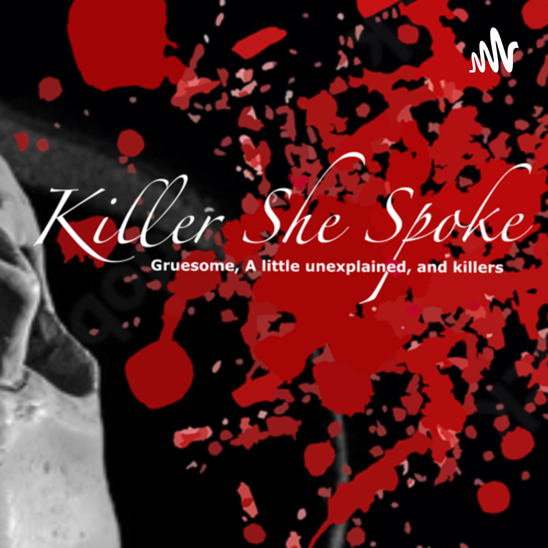 Killer she Spoke