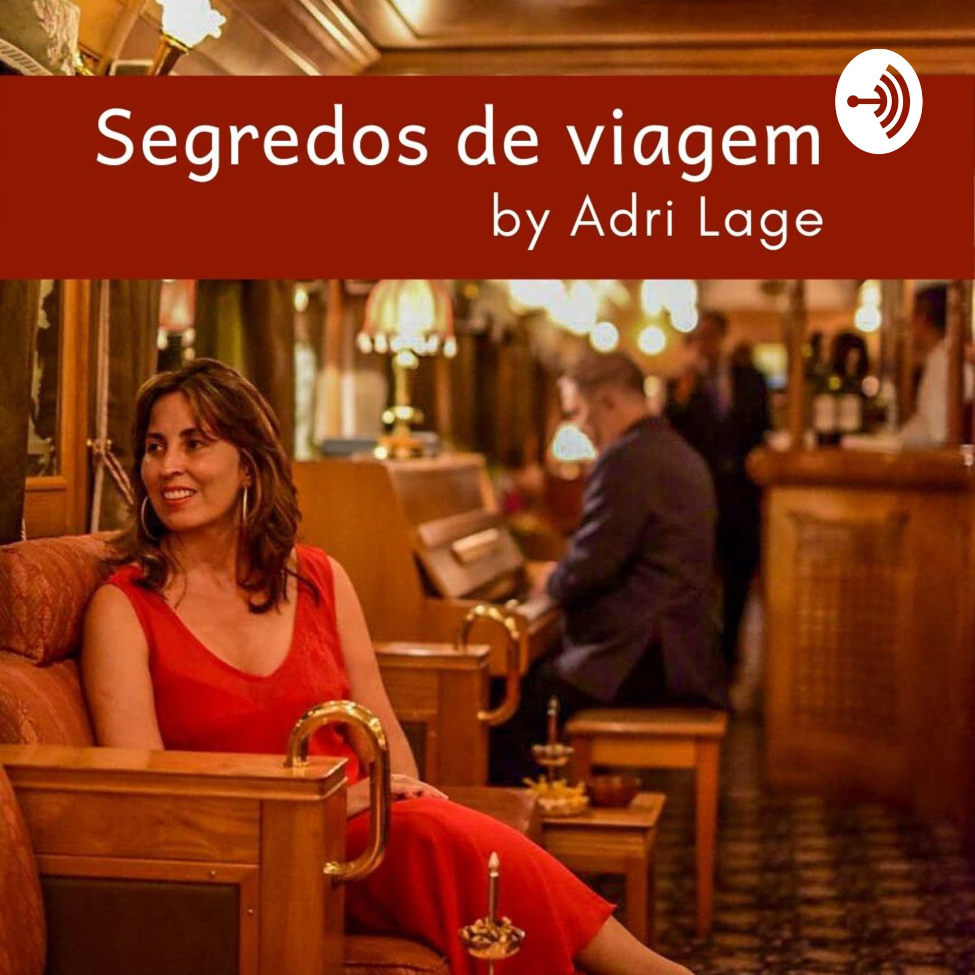 Segredos de Viagem by Adri Lage - Podcasts