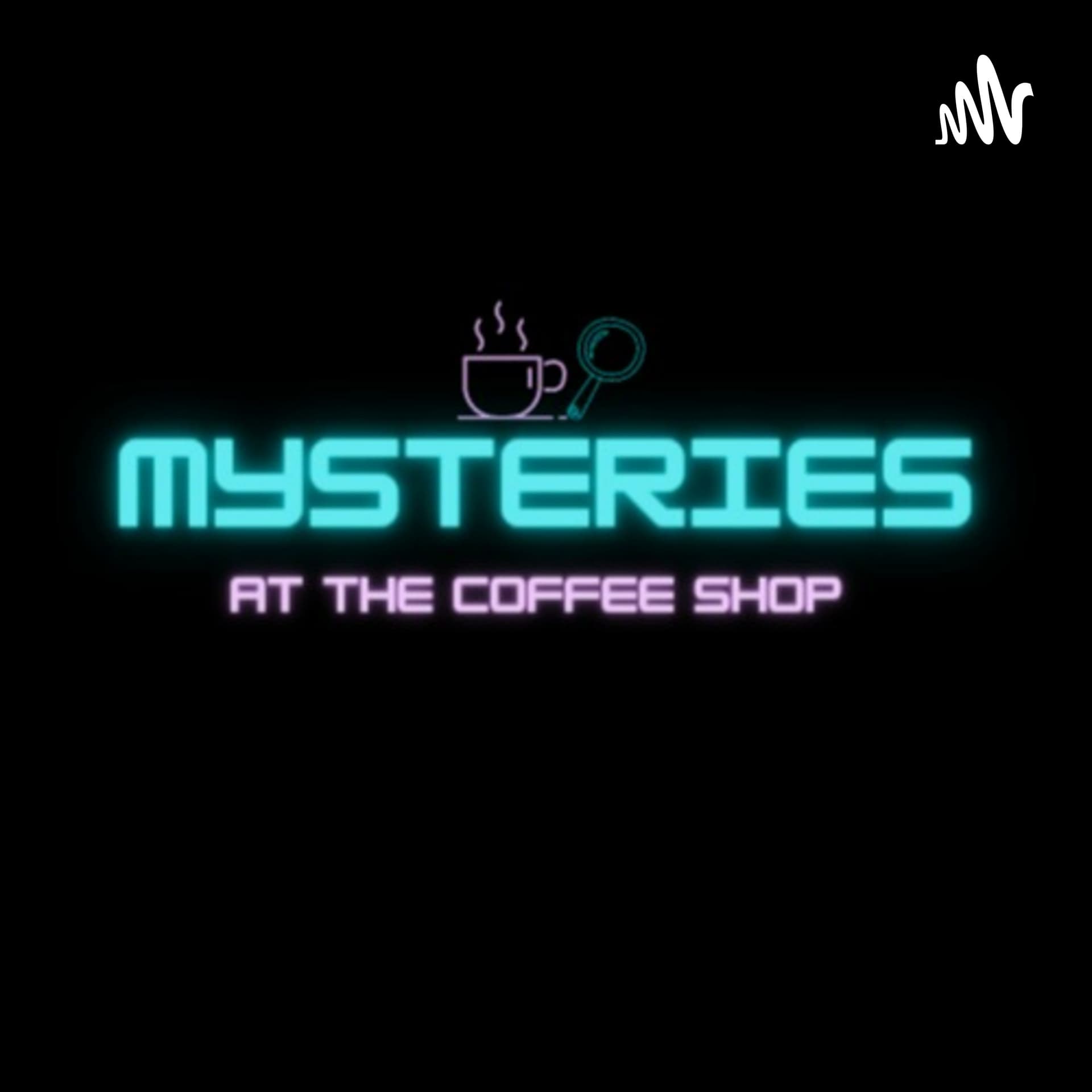Mysteries At The Coffee Shop - Podcasts