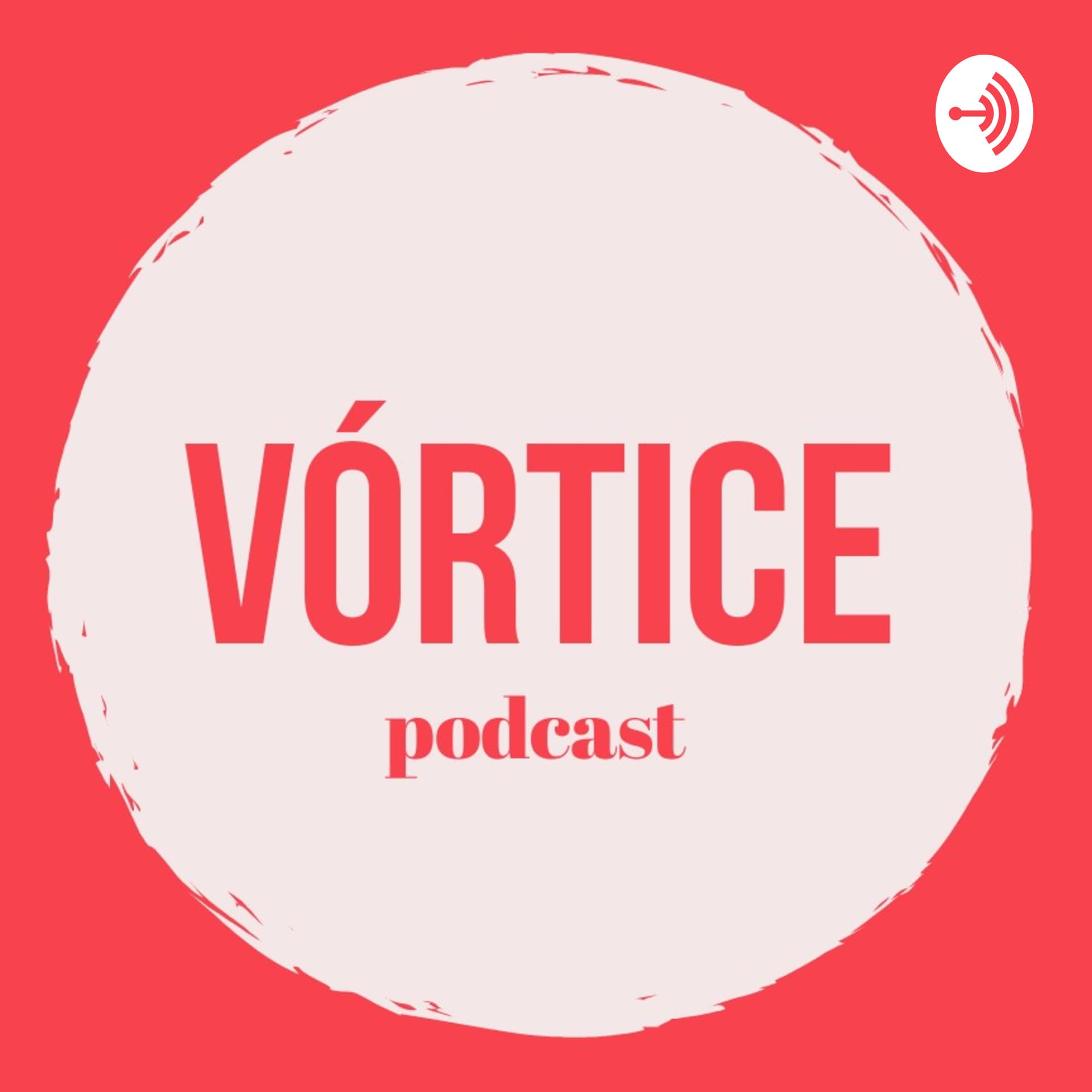 VORTICE - Podcasts