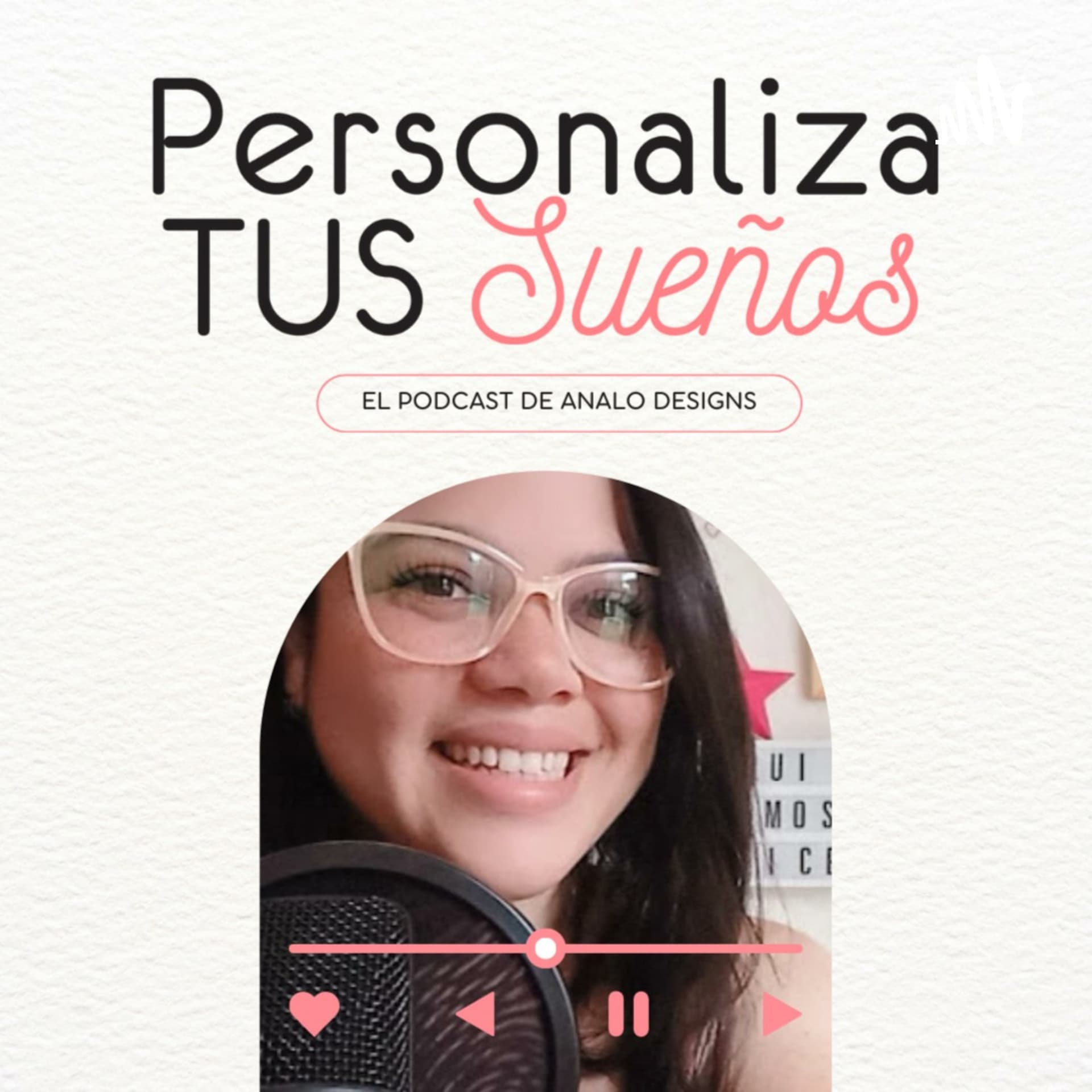 Personaliza Tus Sueños - Podcasts