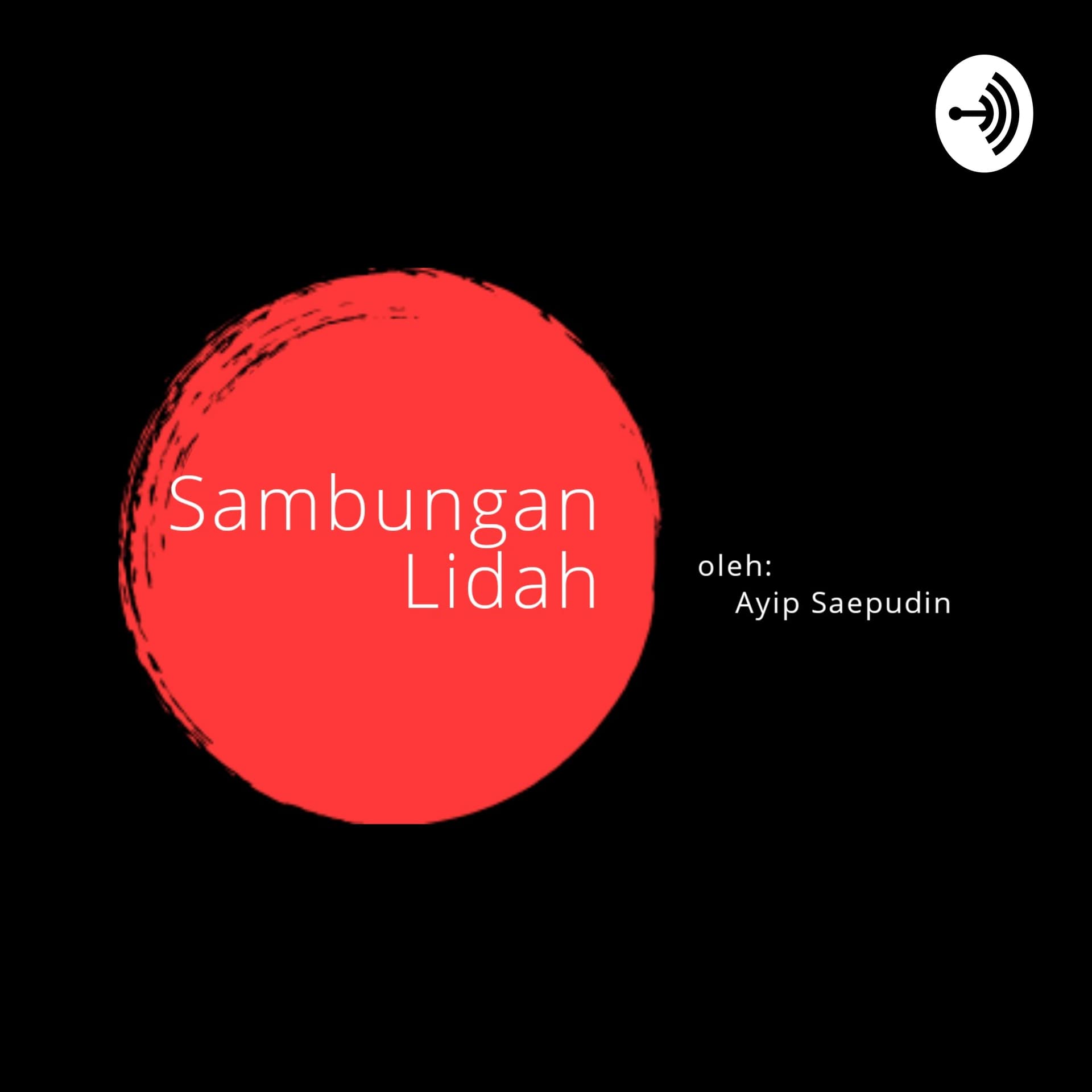 Sambungan Lidah - Podcasts