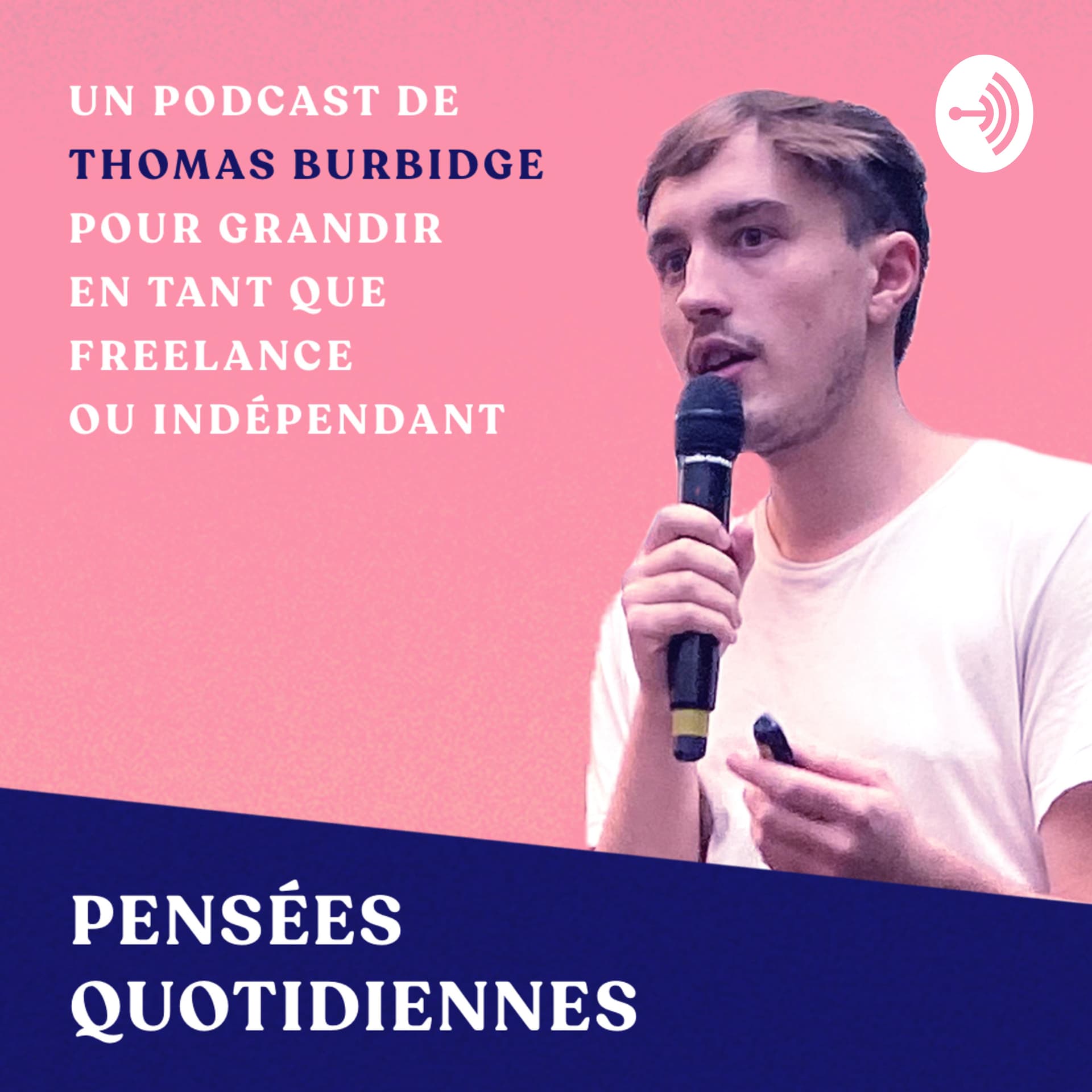 Pensées quotidiennes d'un freelance indépendant - Podcasts