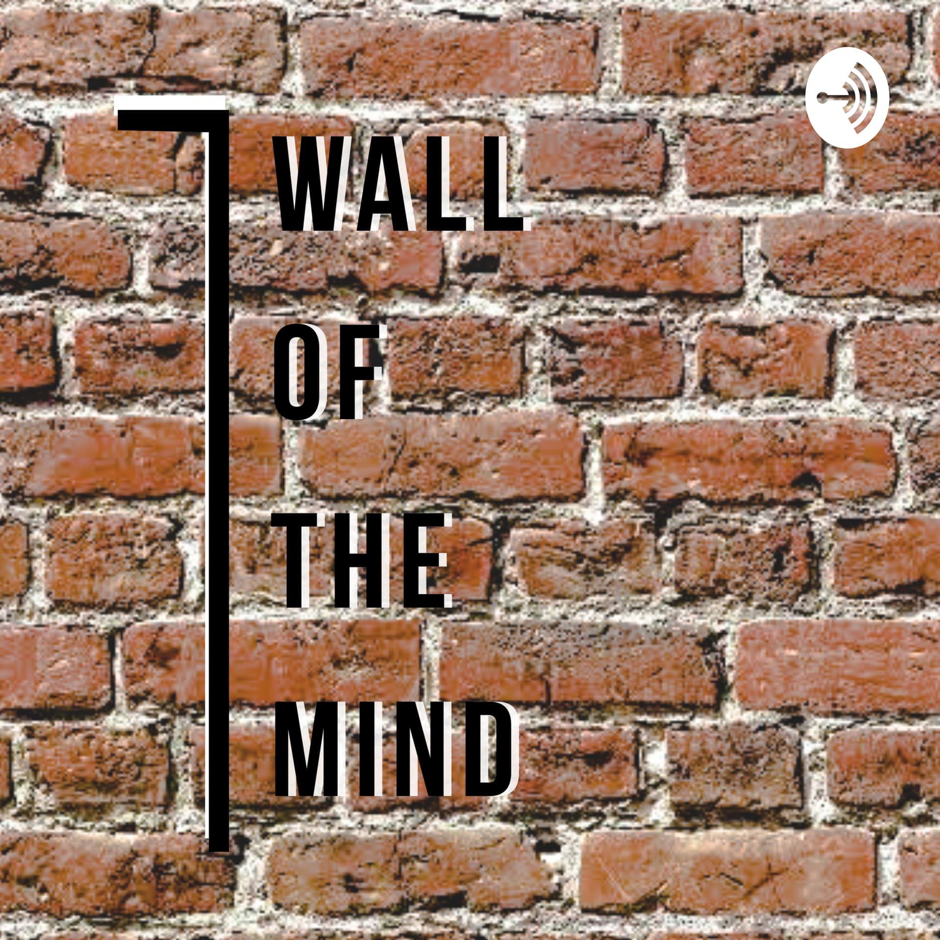 Wall Of The Mind - Podcasts