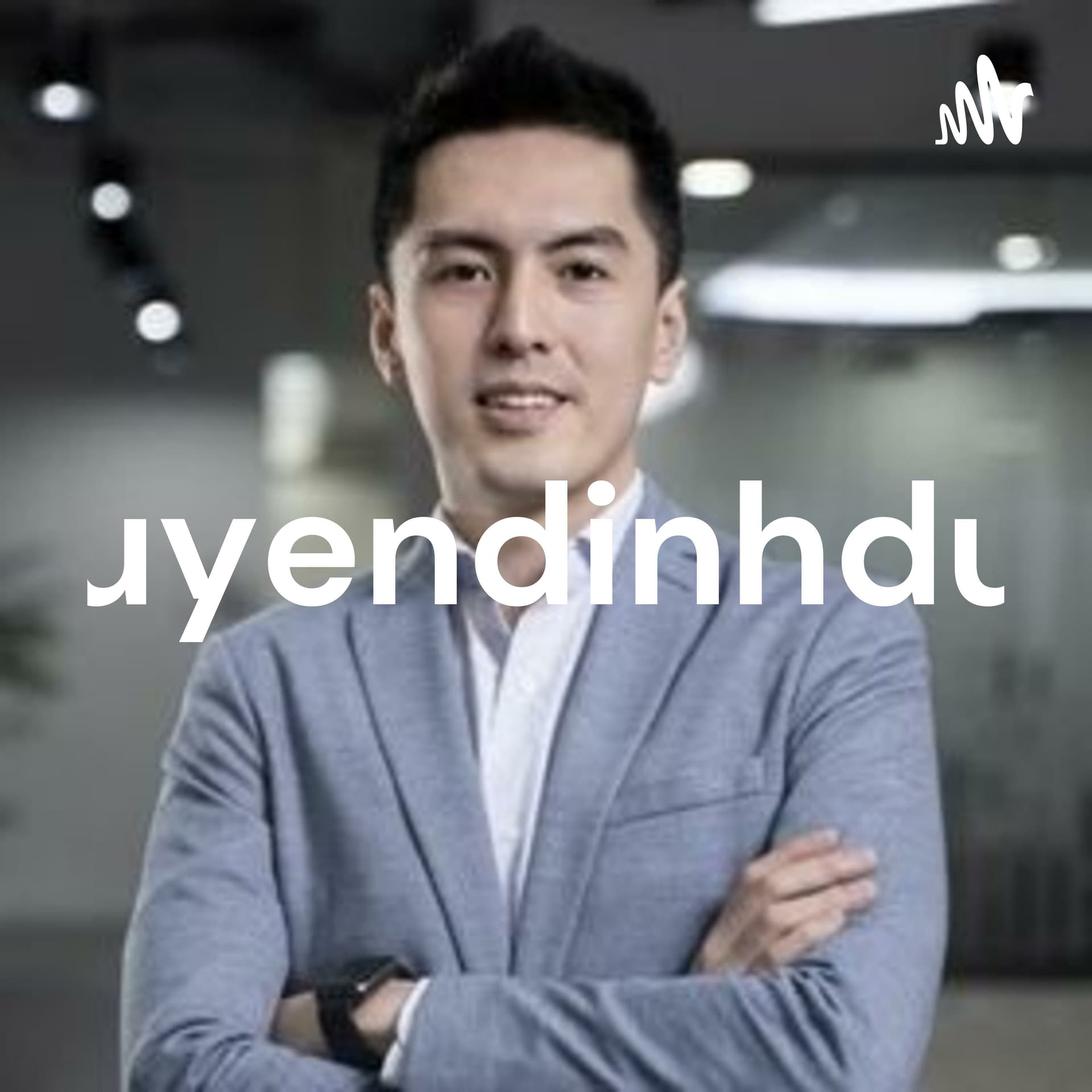 Nguyendinhdung - Podcasts