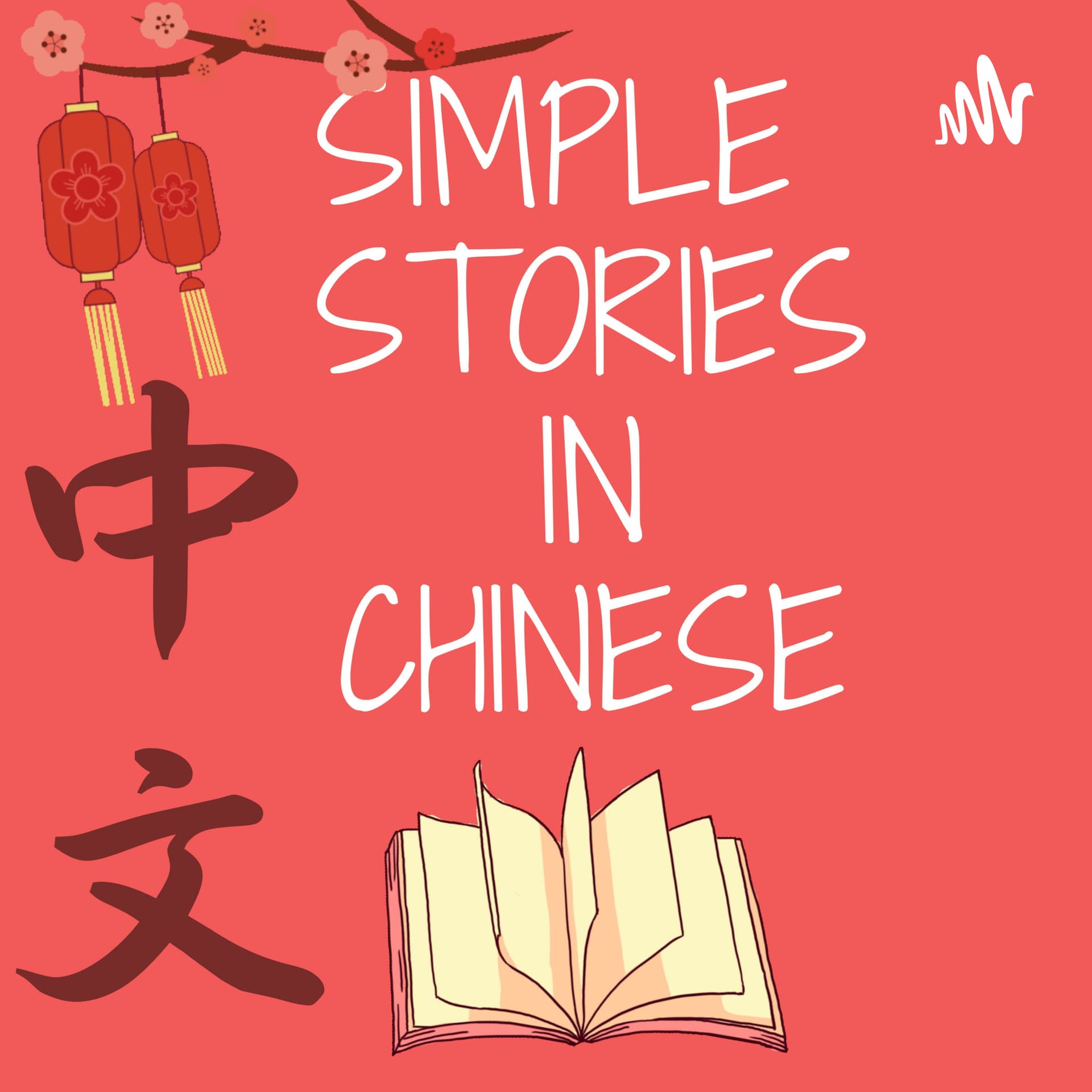 Simple Stories in Chinese - Podcasts