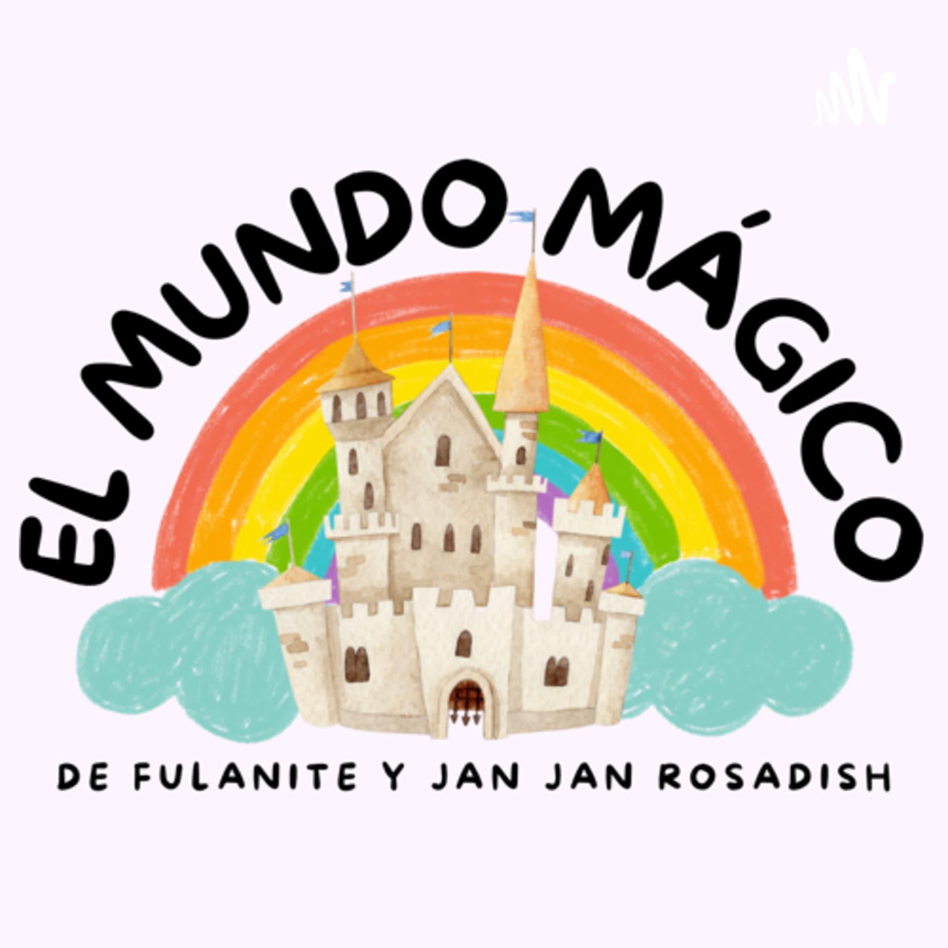 El Mundo Mágico de Fulanite y Jan Jan Rosadish