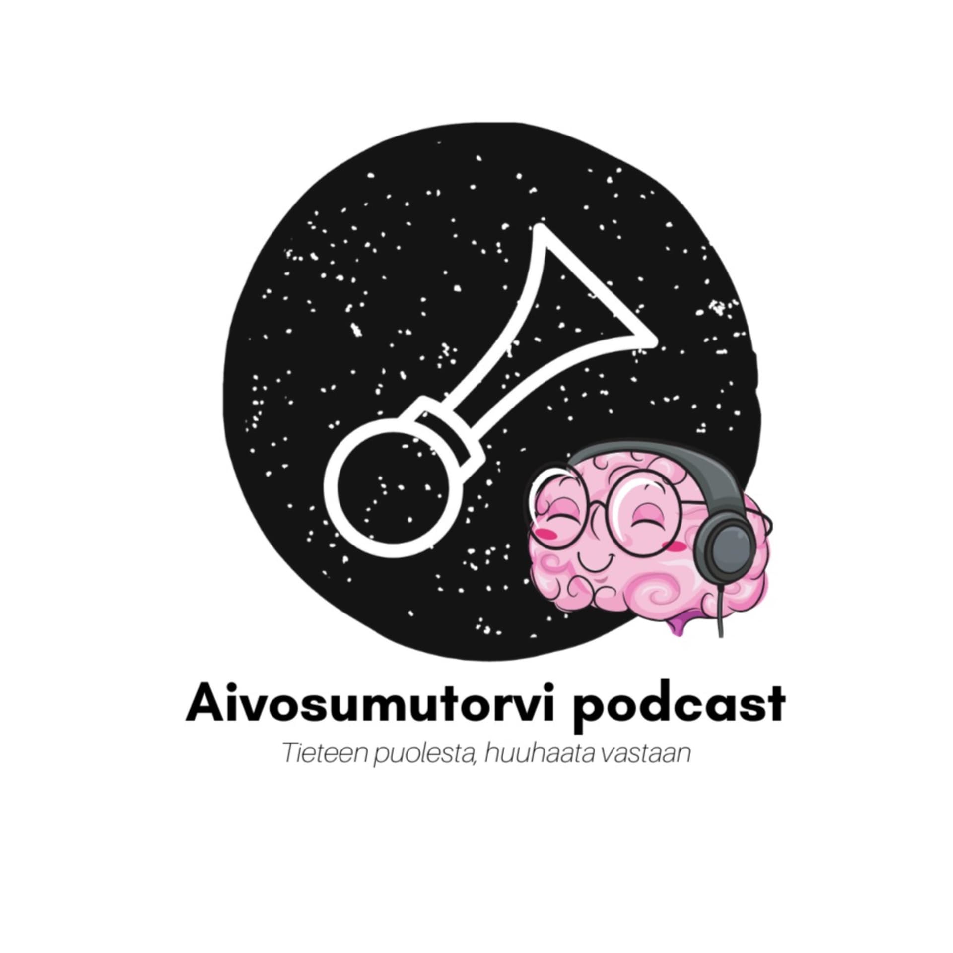 Aivosumutorvi - Podcasts