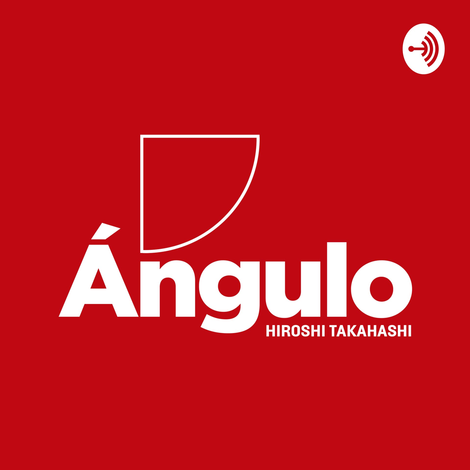 Ángulo - Podcasts