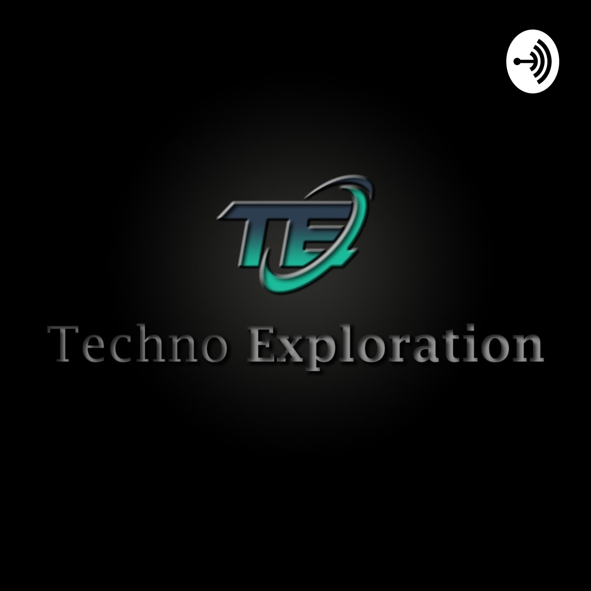 Techno-Exploration - Podcasts