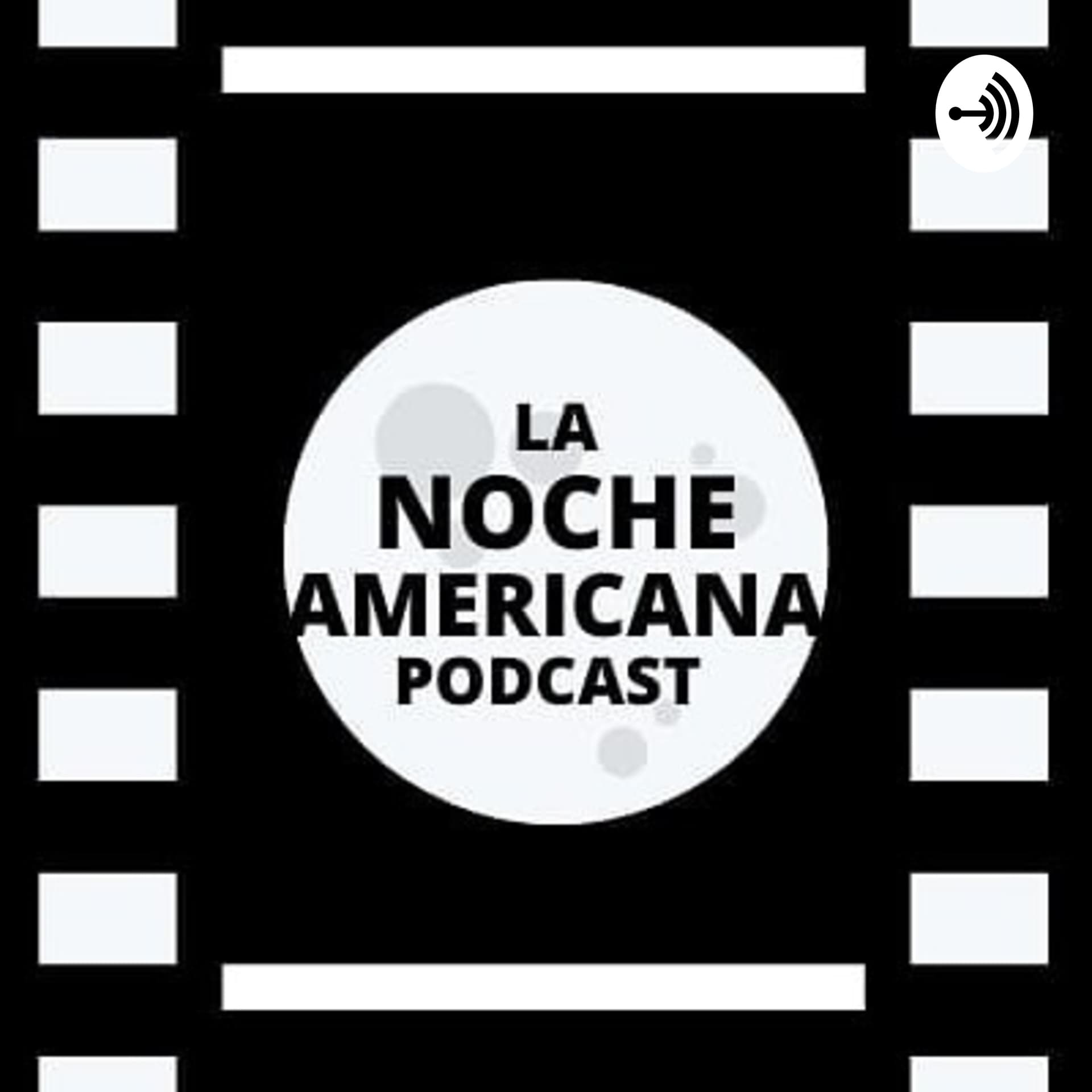 La Noche Americana Podcast - Podcasts