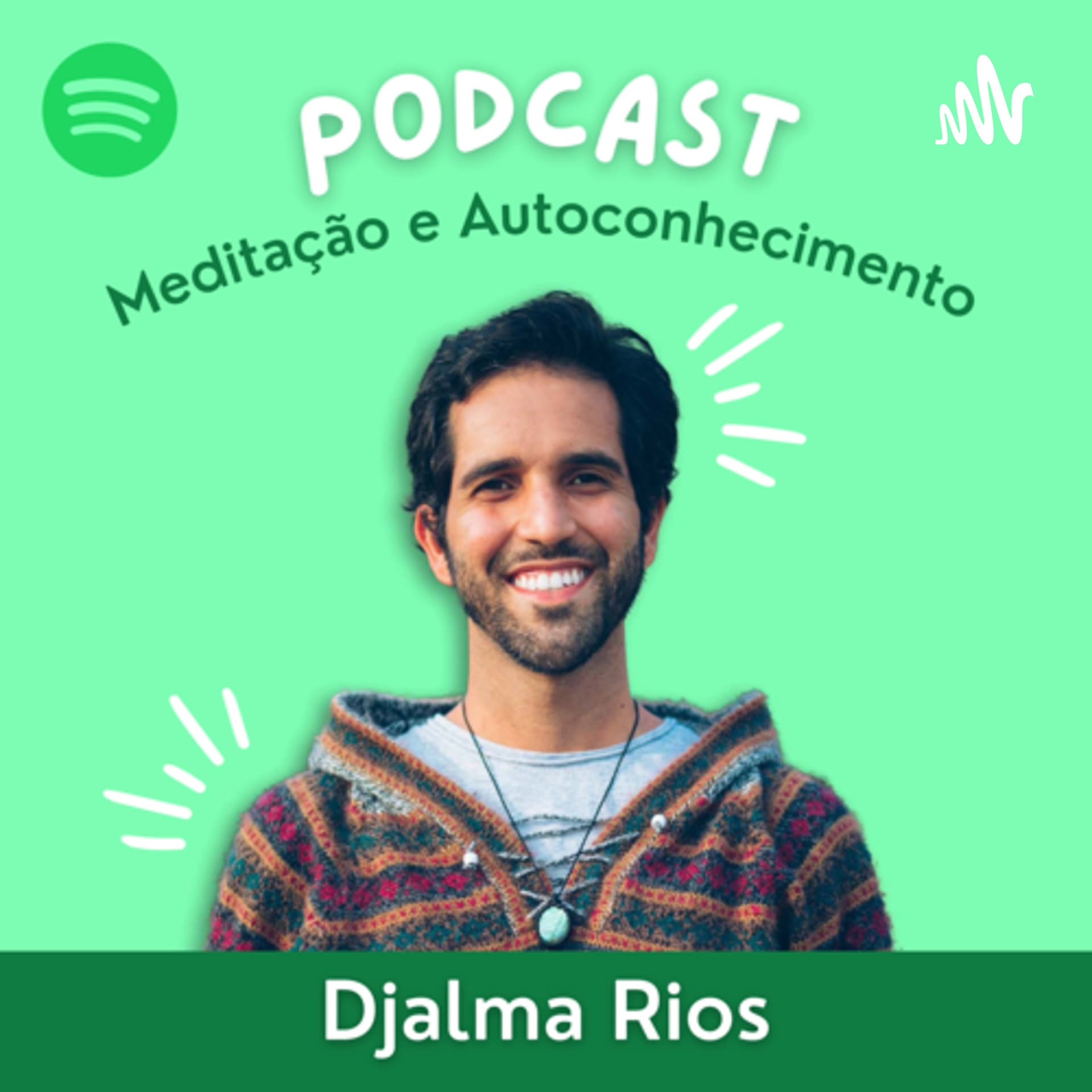 Djalma Rios - Podcasts
