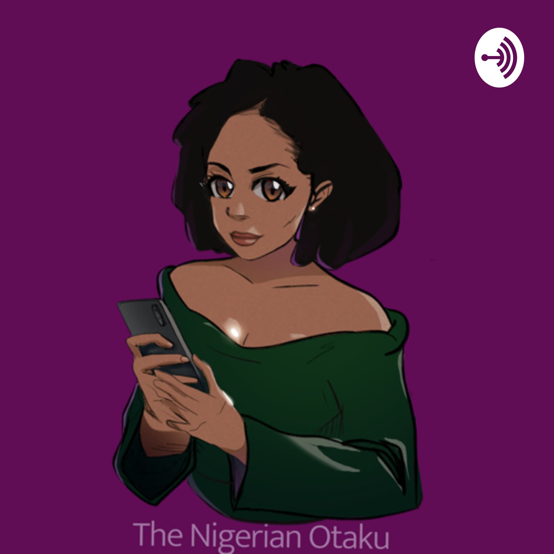 The Nigerian Otaku - Podcasts