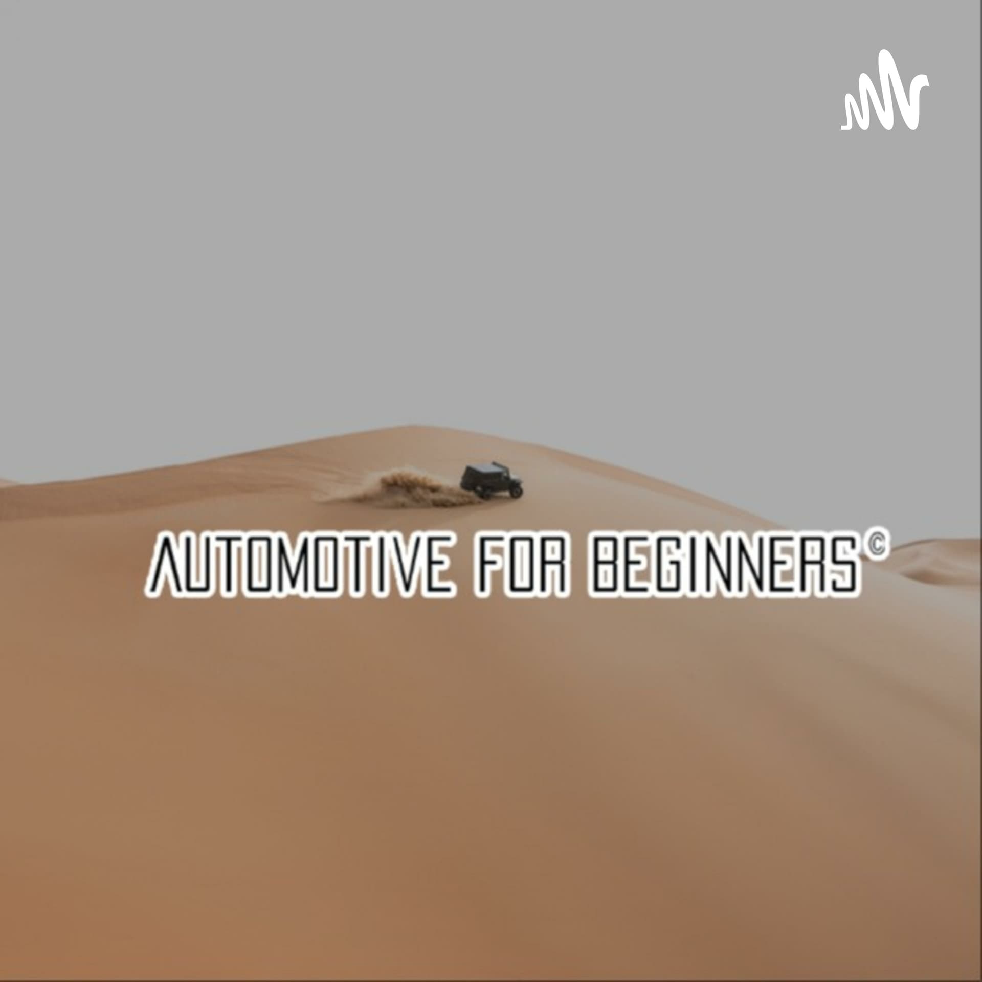 Automotive For Beginners - Podcasts