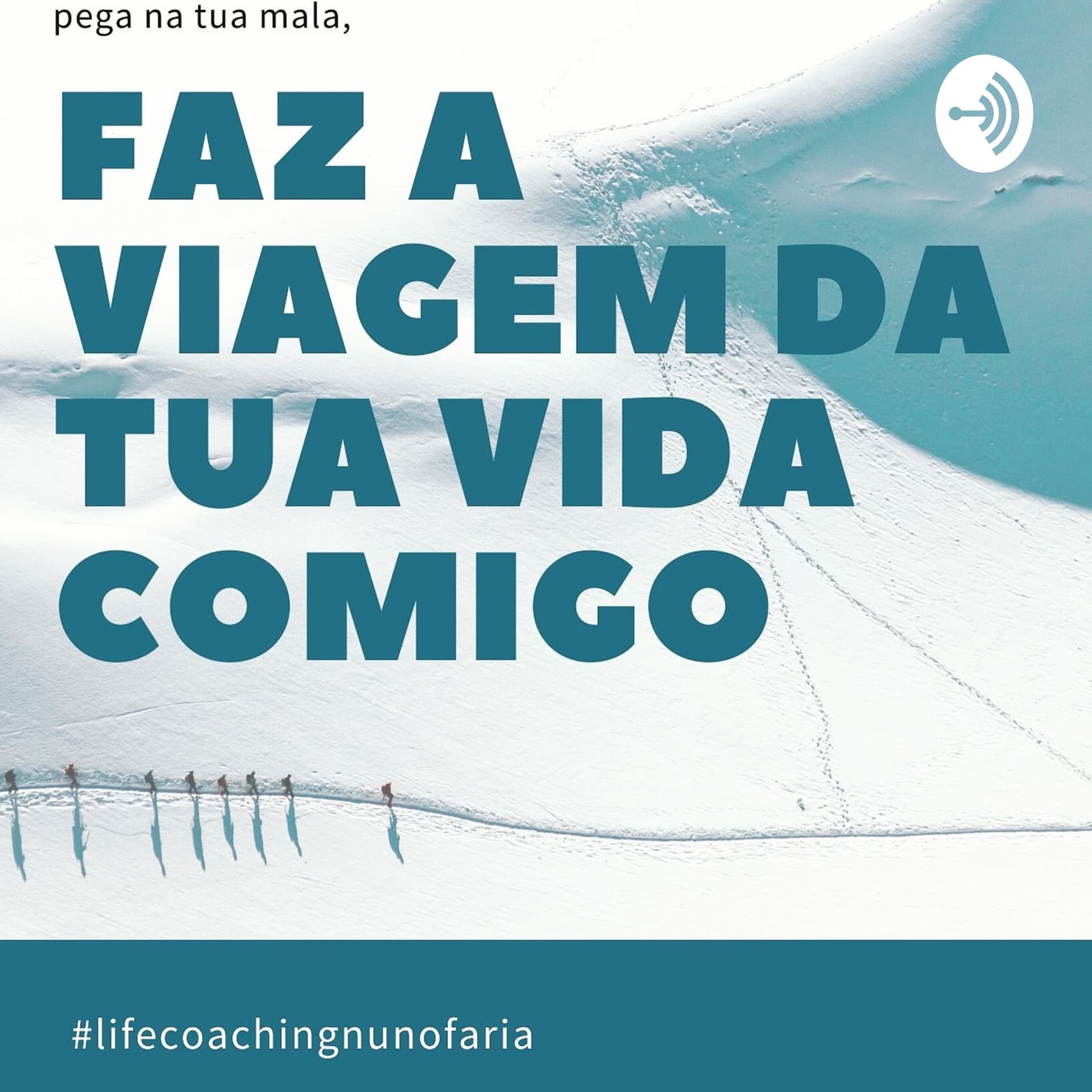 Eneacoach.Nuno Faria/Transforma a tua VIDA - Podcasts
