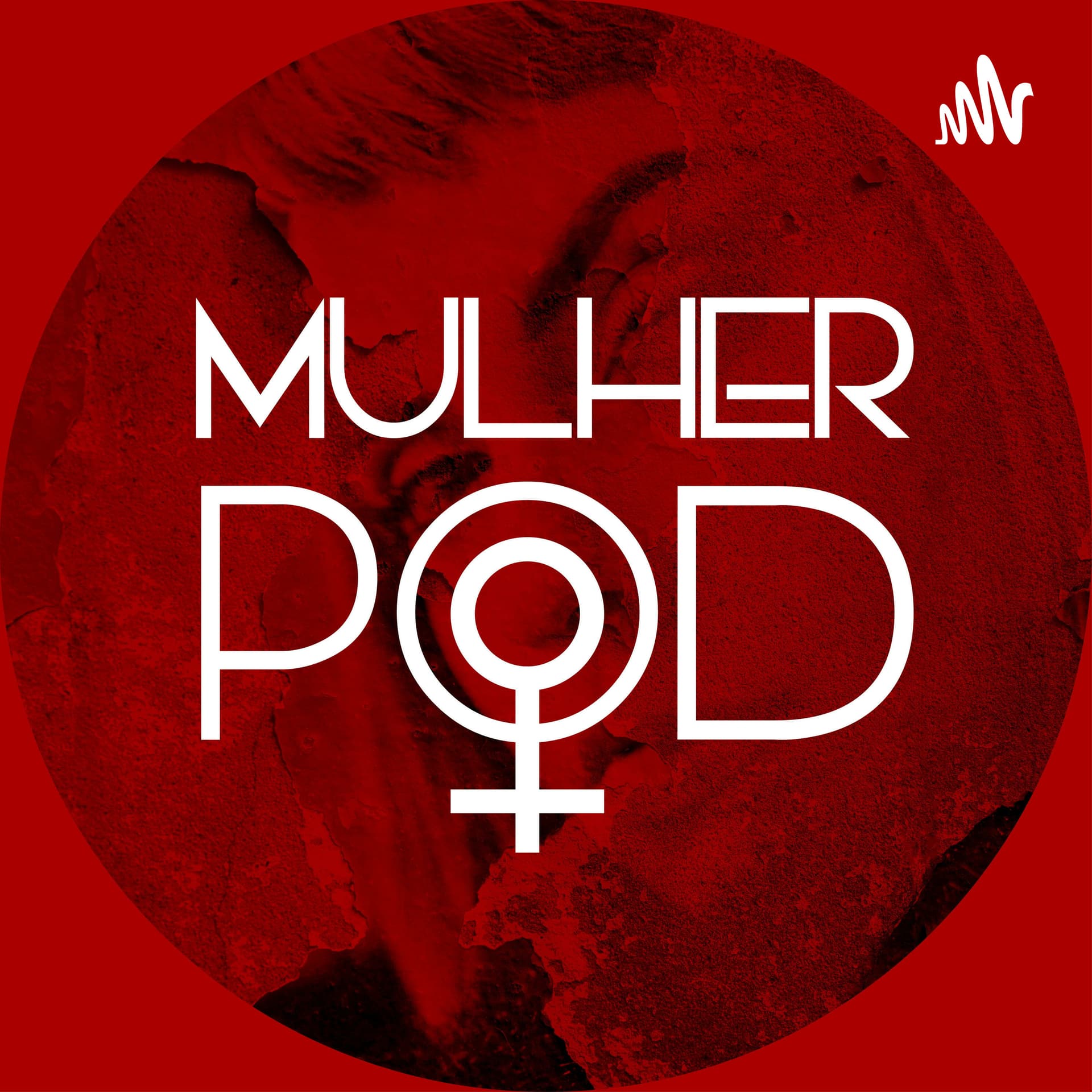 Mulher Pod - Podcasts