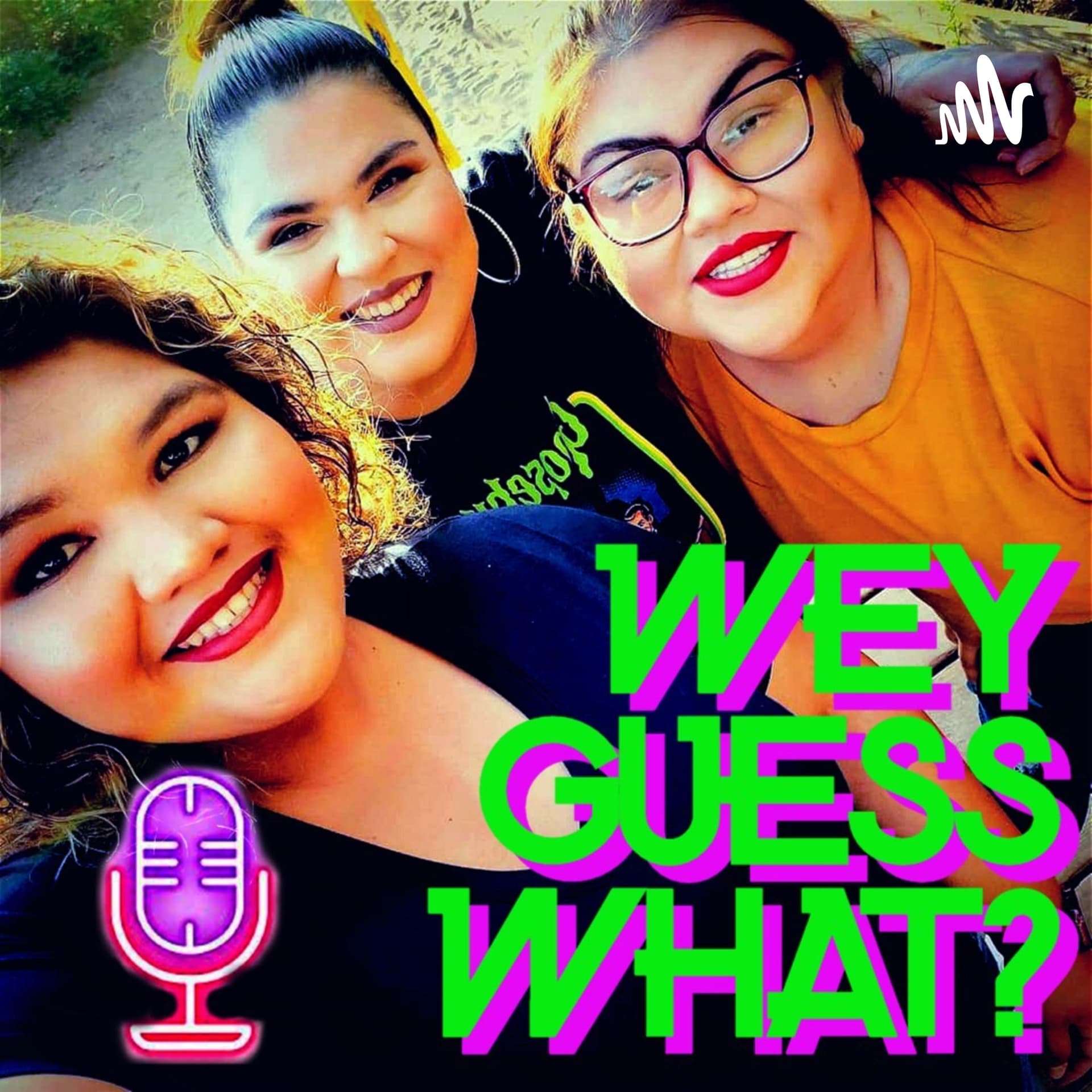 Wey,GuessWhat!? - Podcasts
