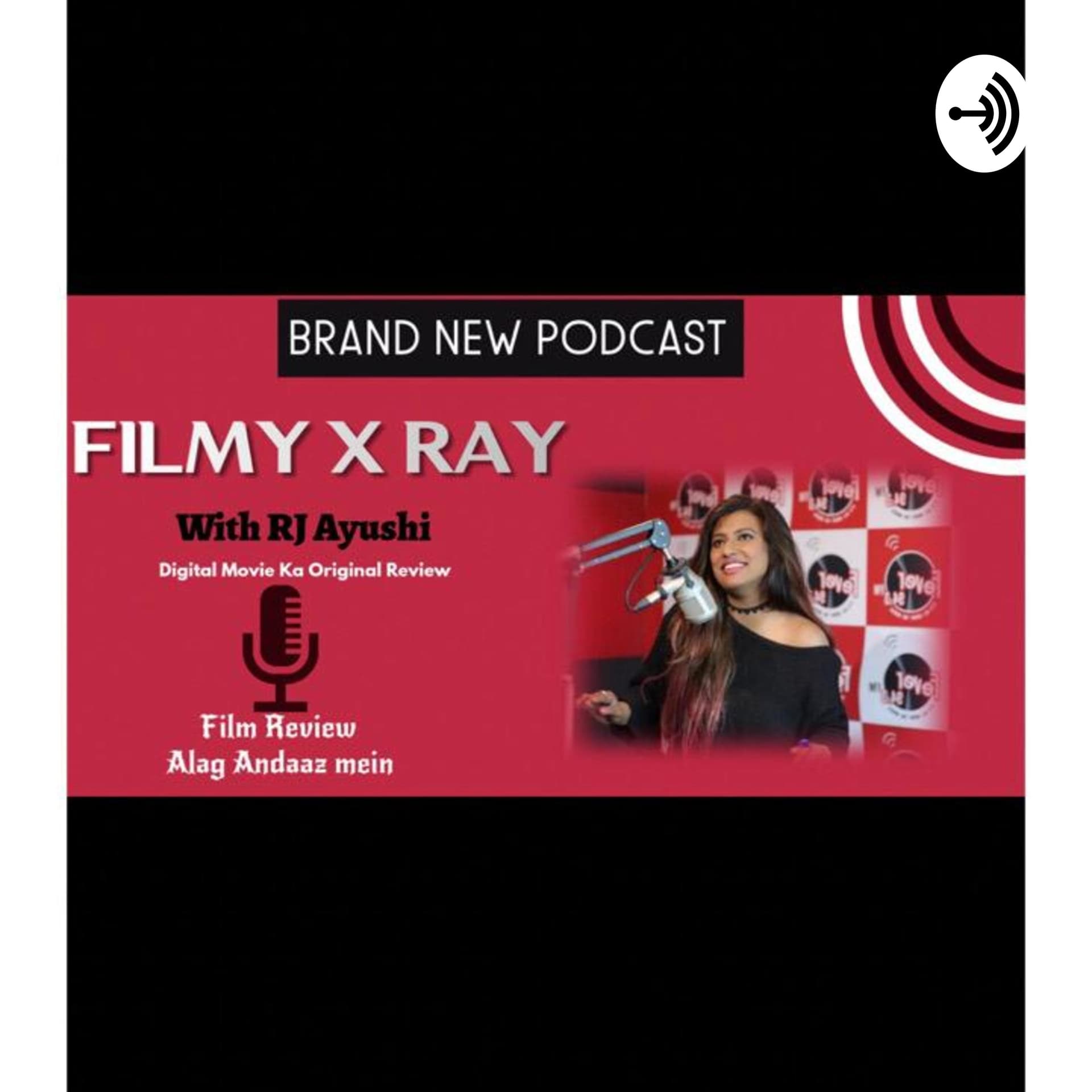 Filmy X Ray with RJ Ayushi - Podcasts