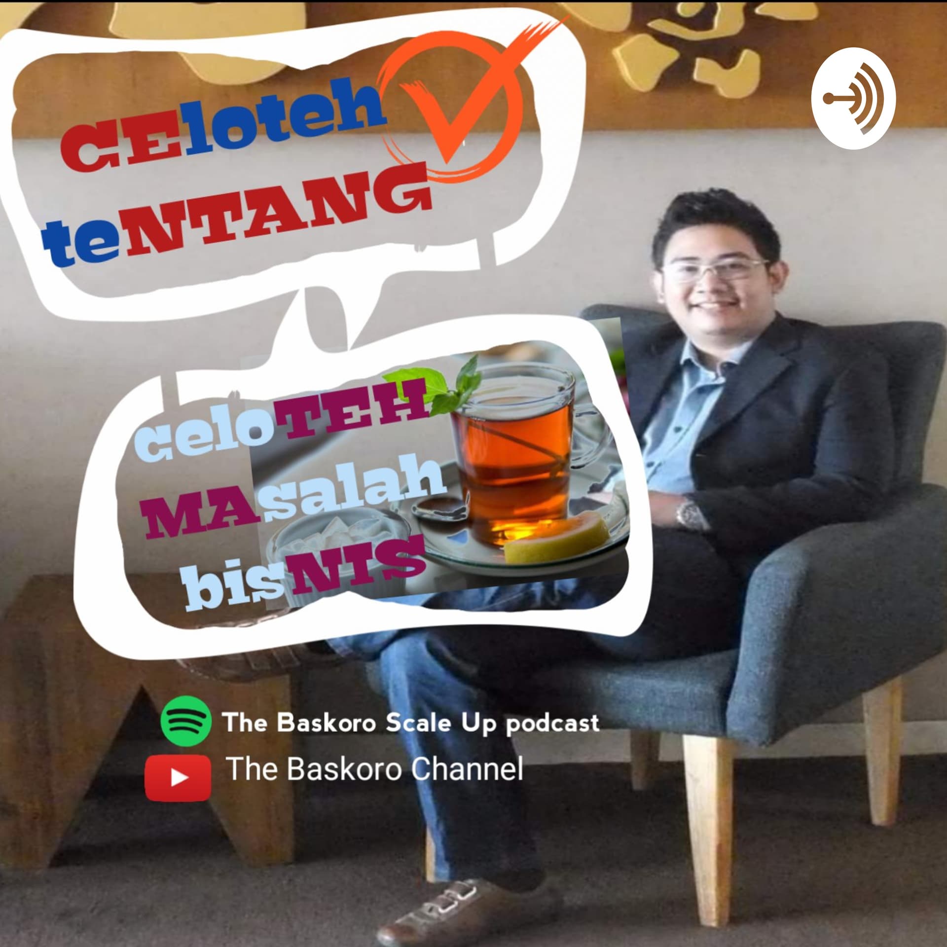 The Baskoro Scale Up - Podcasts
