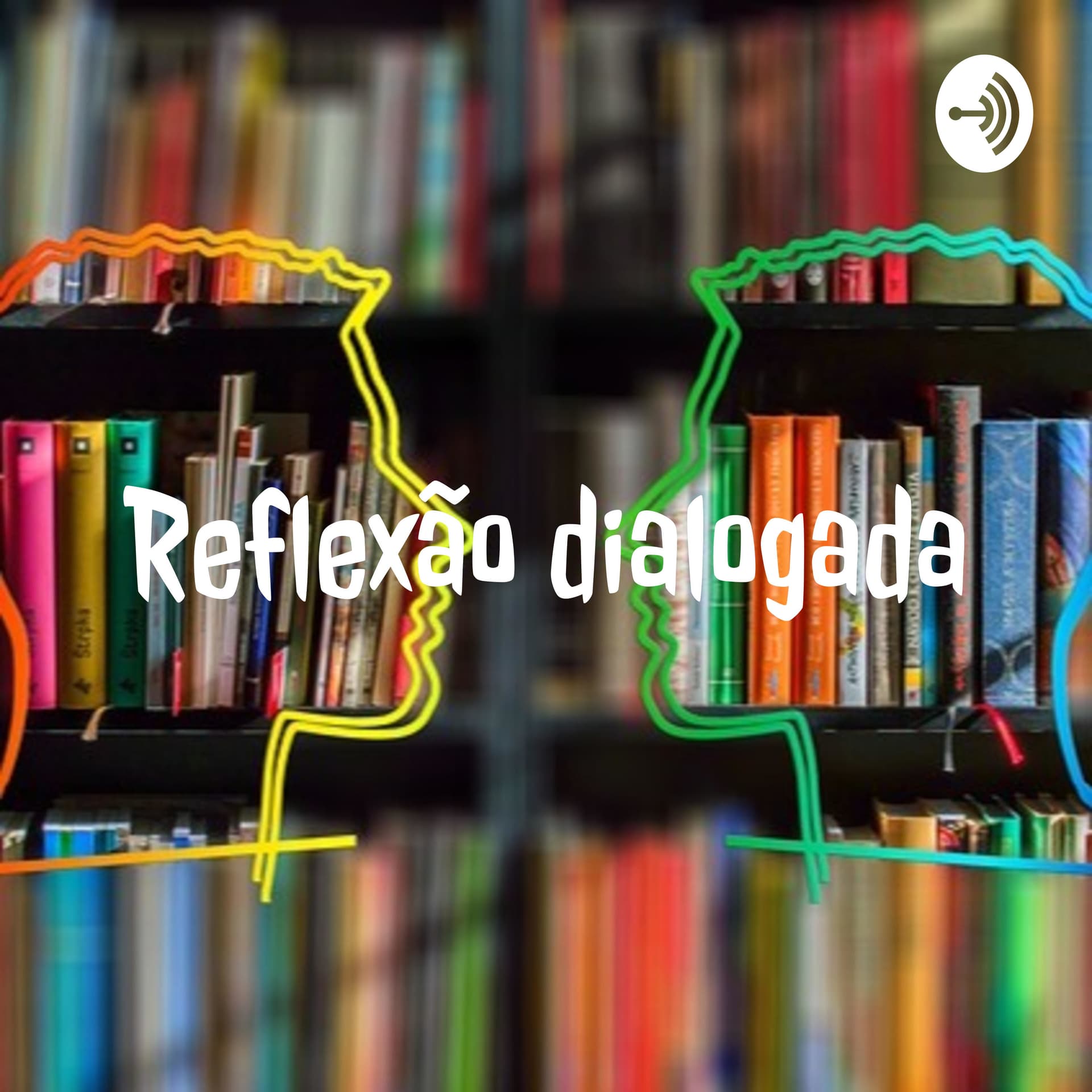 Reflexão dialogada - Podcasts
