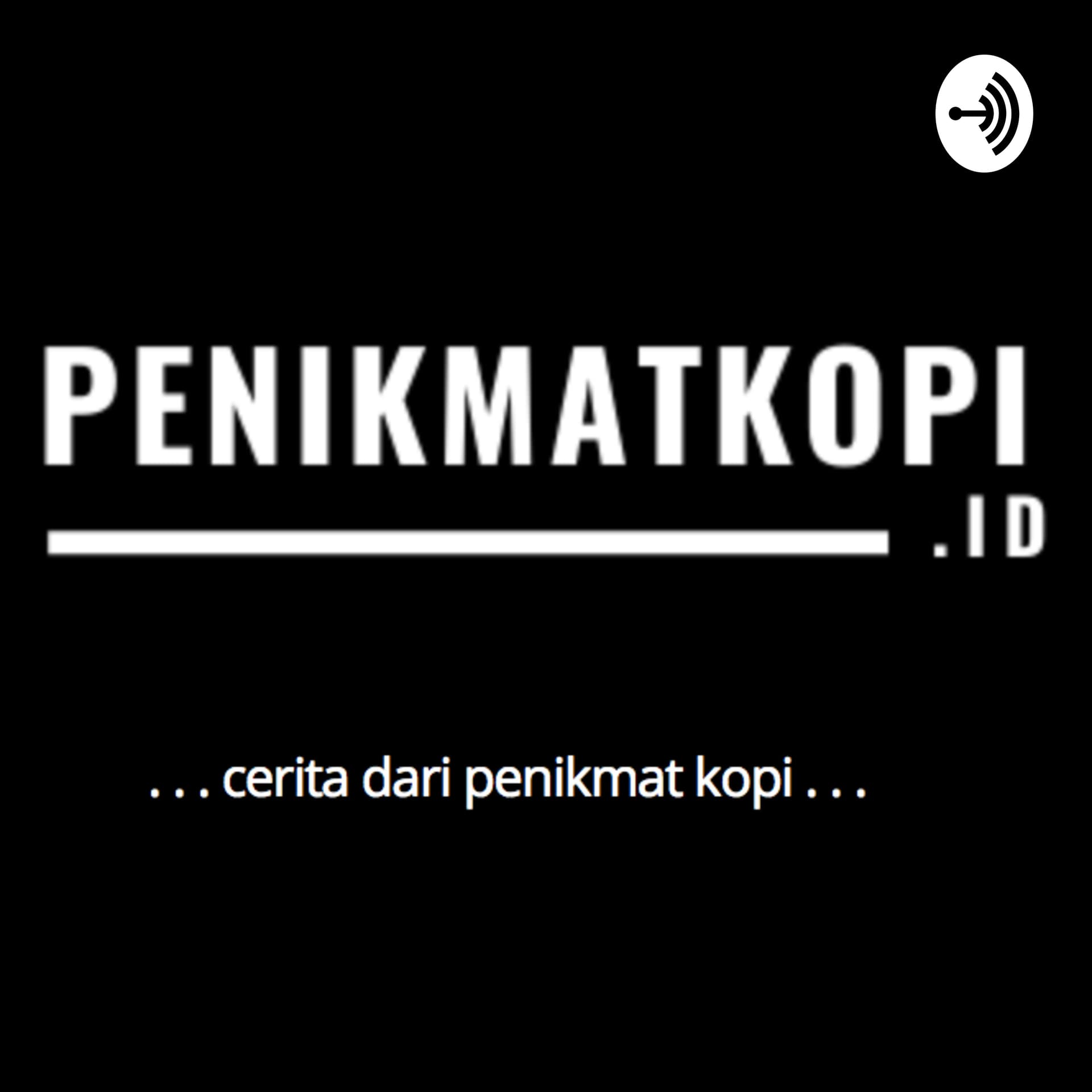 Penikmat Kopi - Podcasts