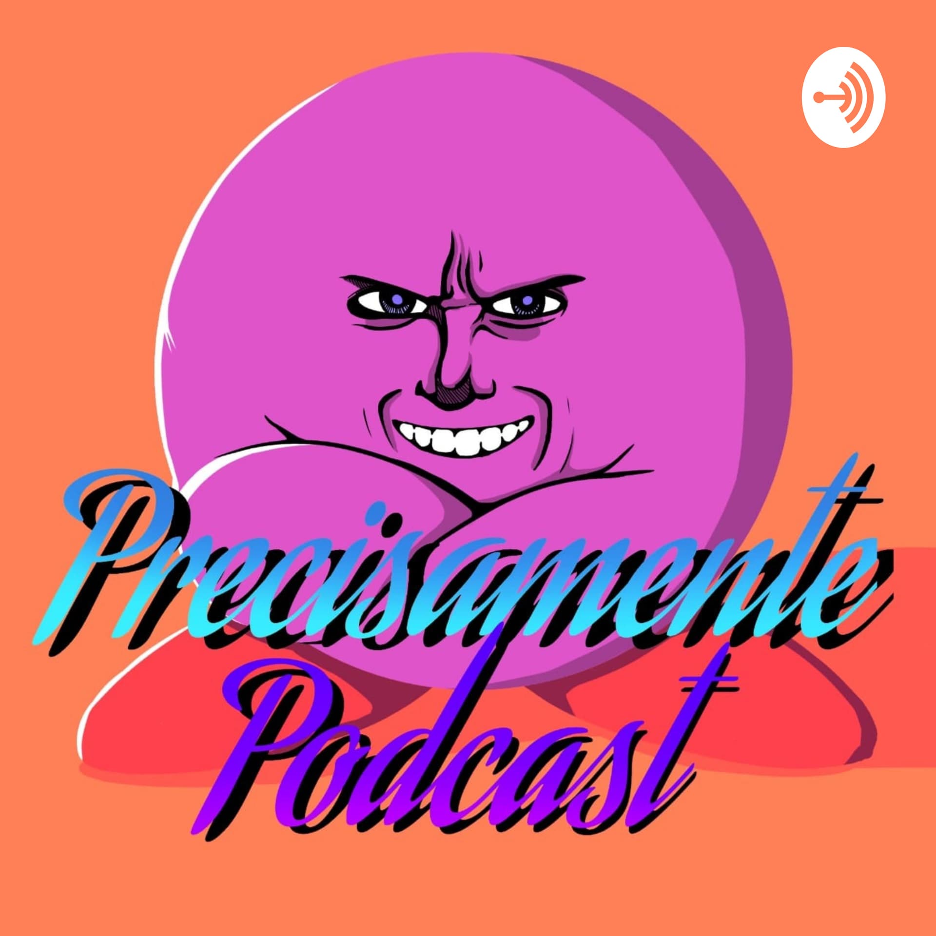Precisamente Podcast - Podcasts