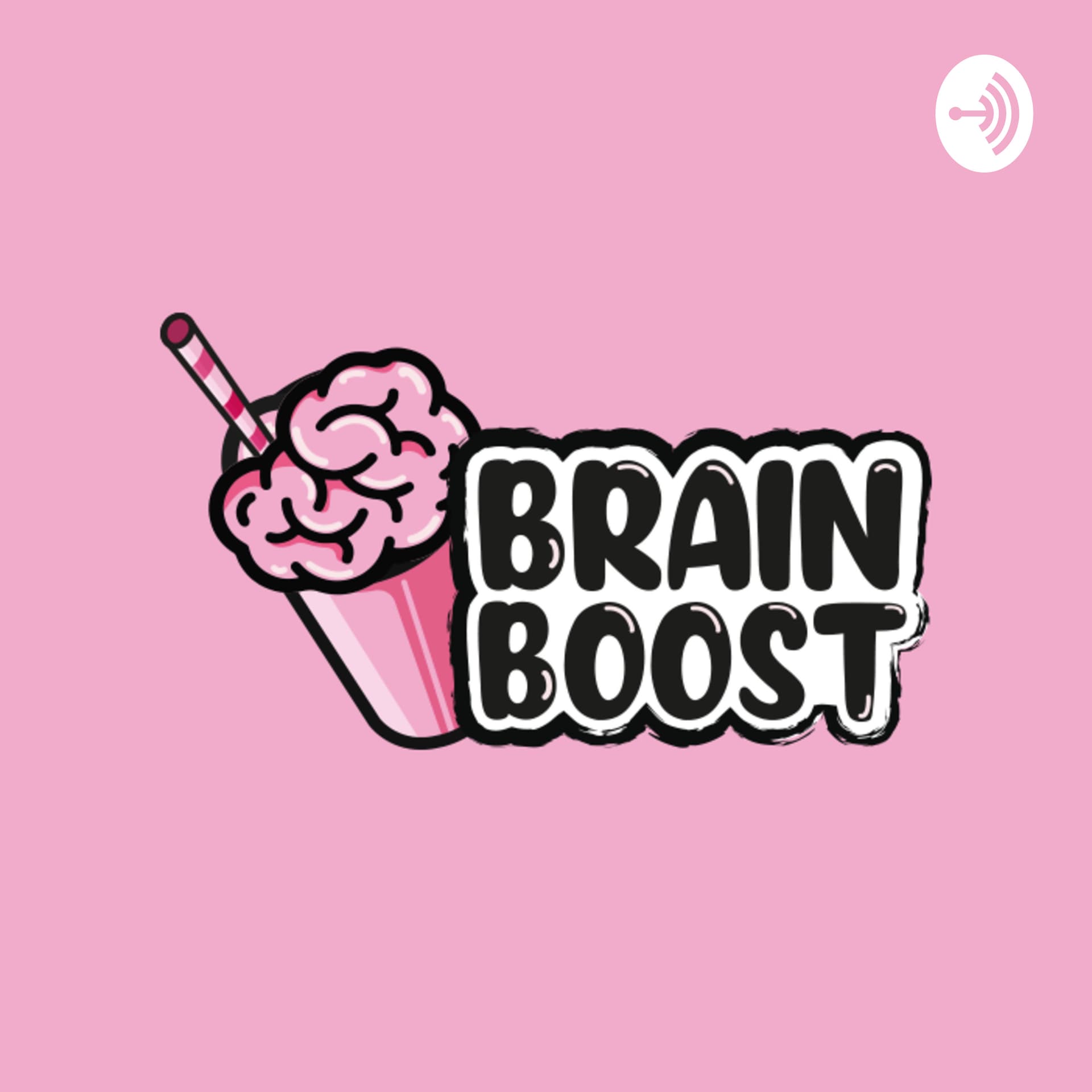 Brain Boost - Podcasts
