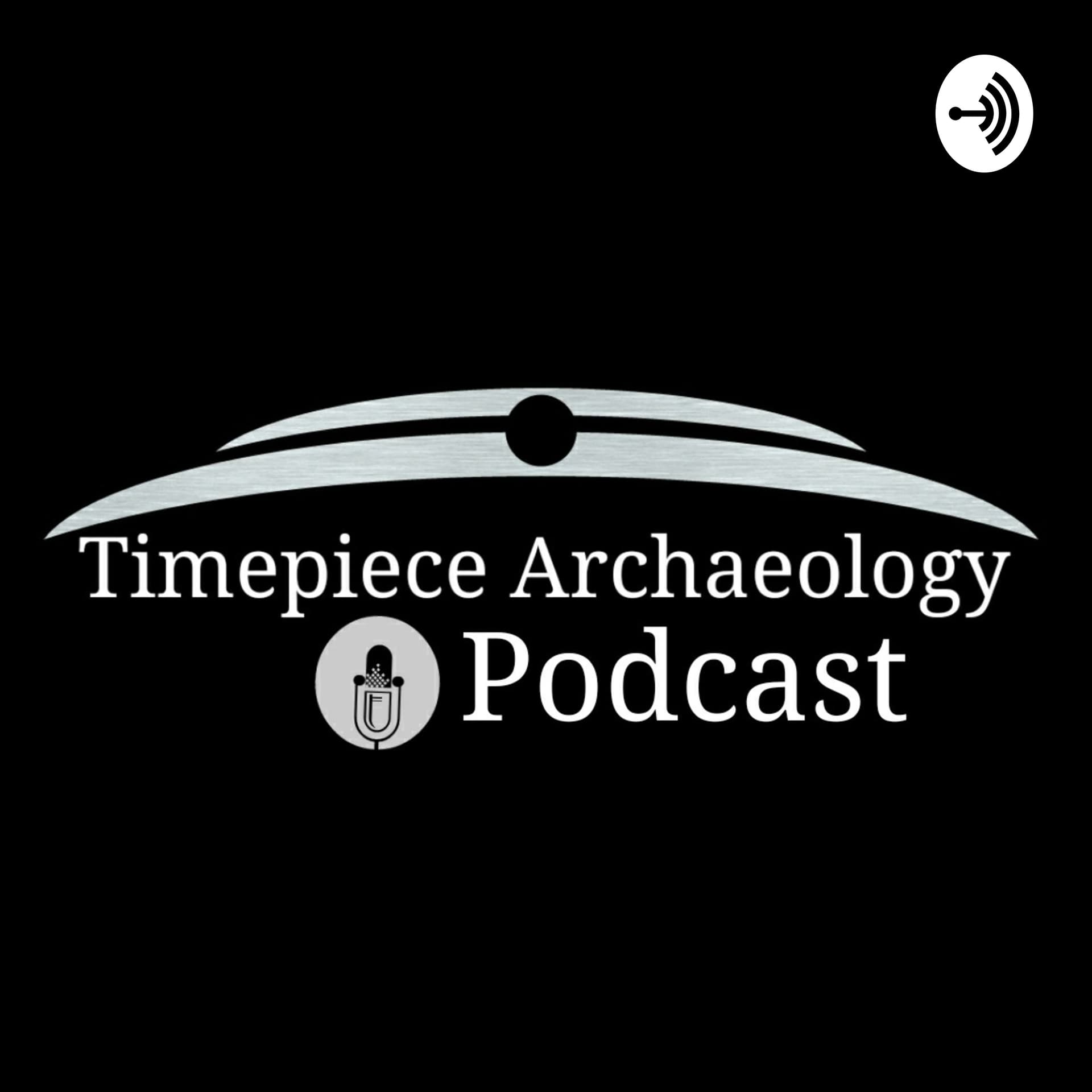 Timepiece Archaeology - Podcasts