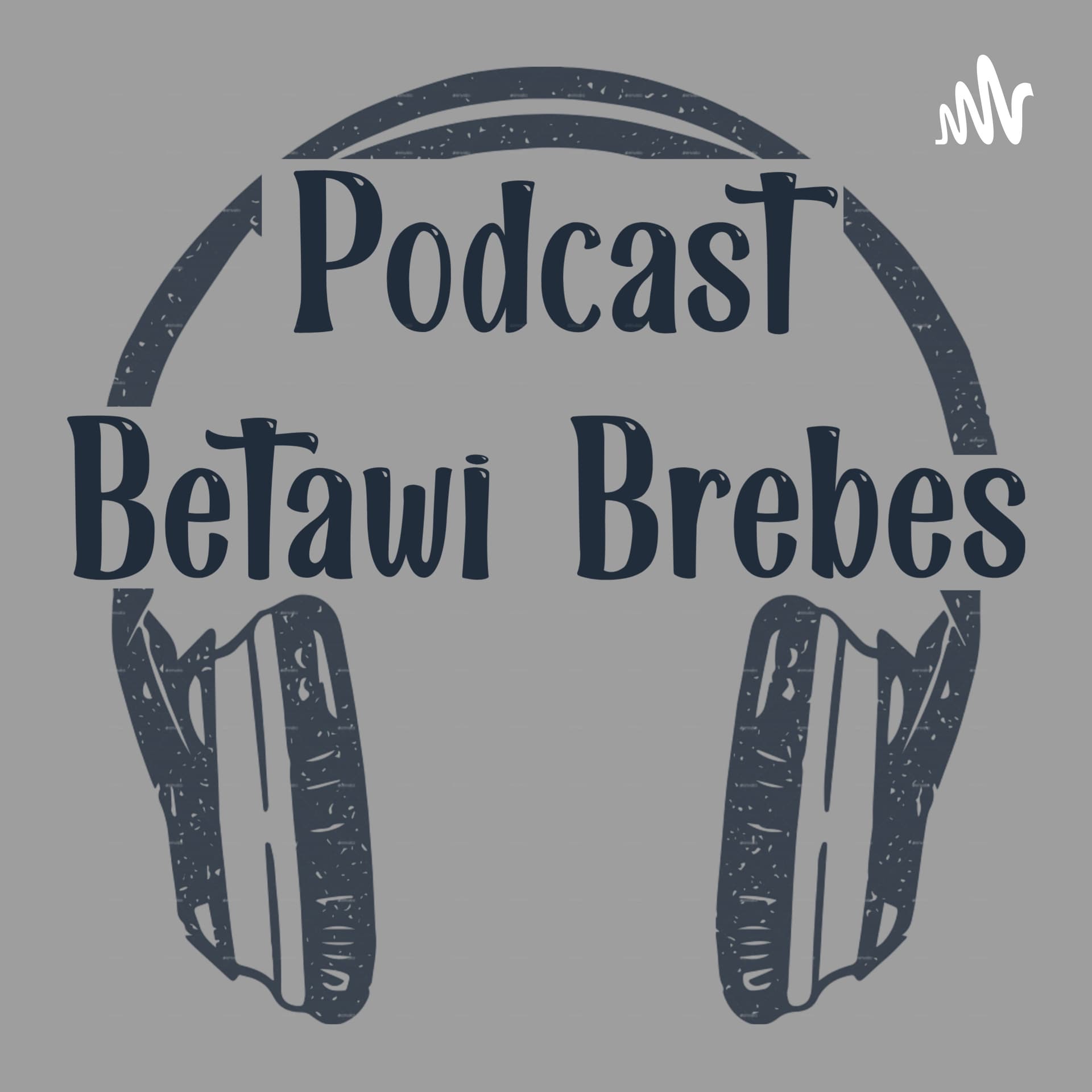 PBB (Podcast Betawi Brebes) - Podcasts