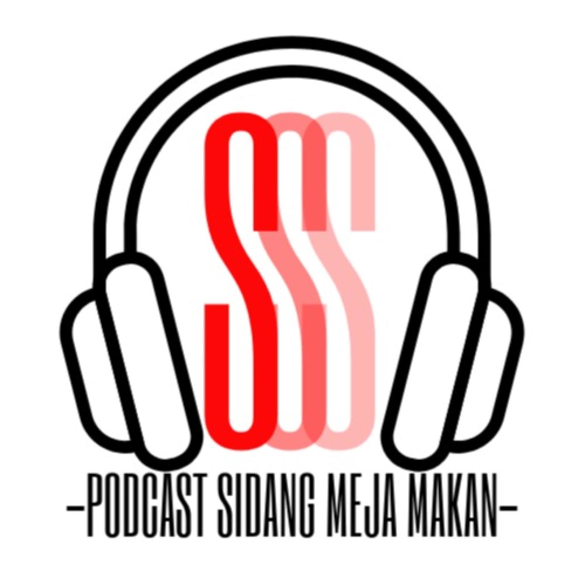 Sidang Meja Makan - Podcasts