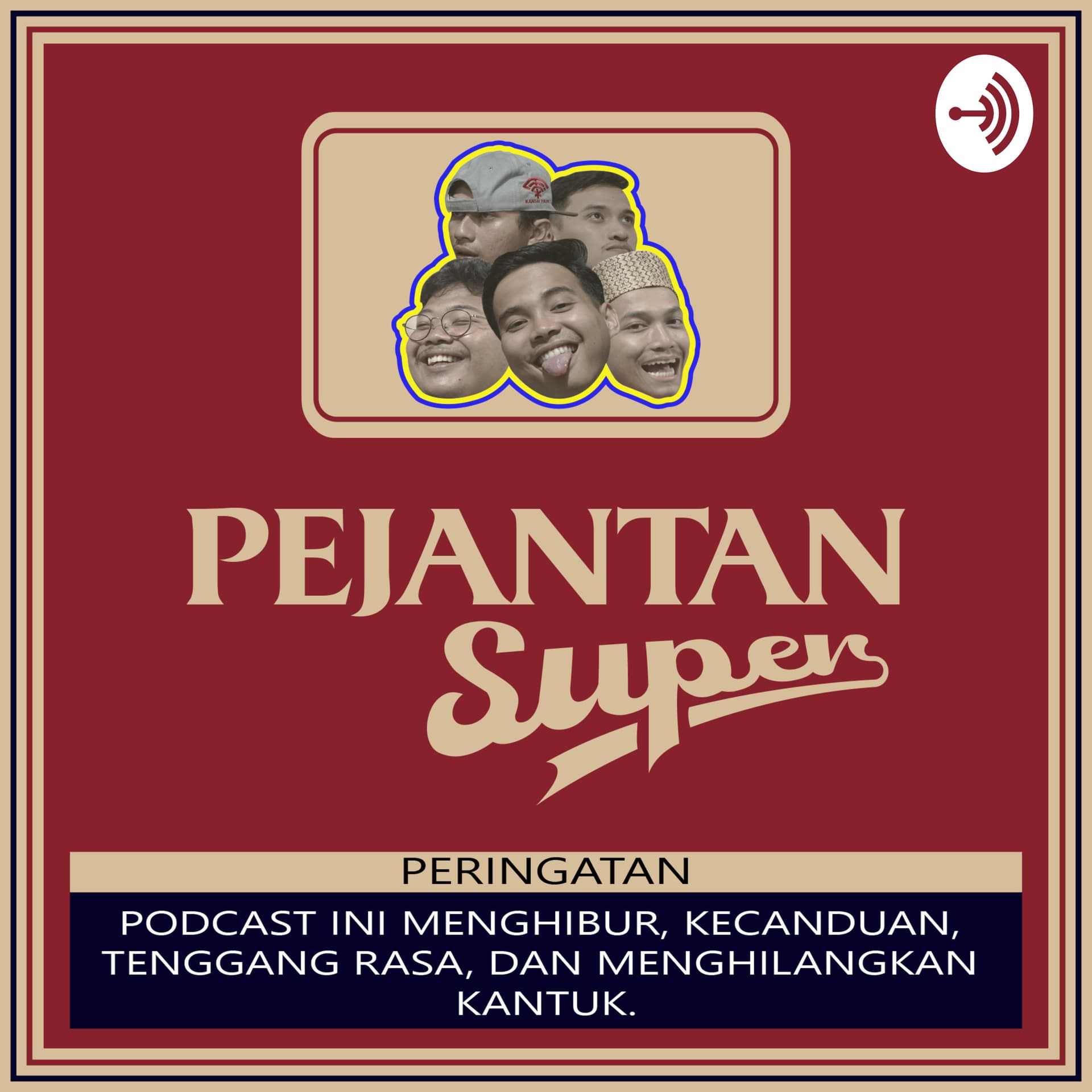 Pejantan Super - Podcasts