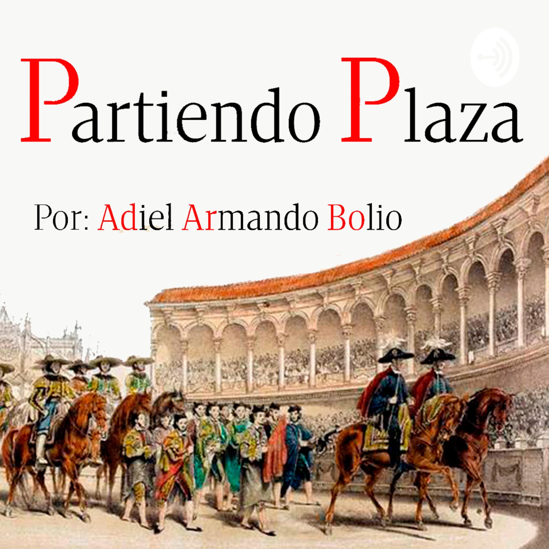 PARTIENDO PLAZA - Podcasts