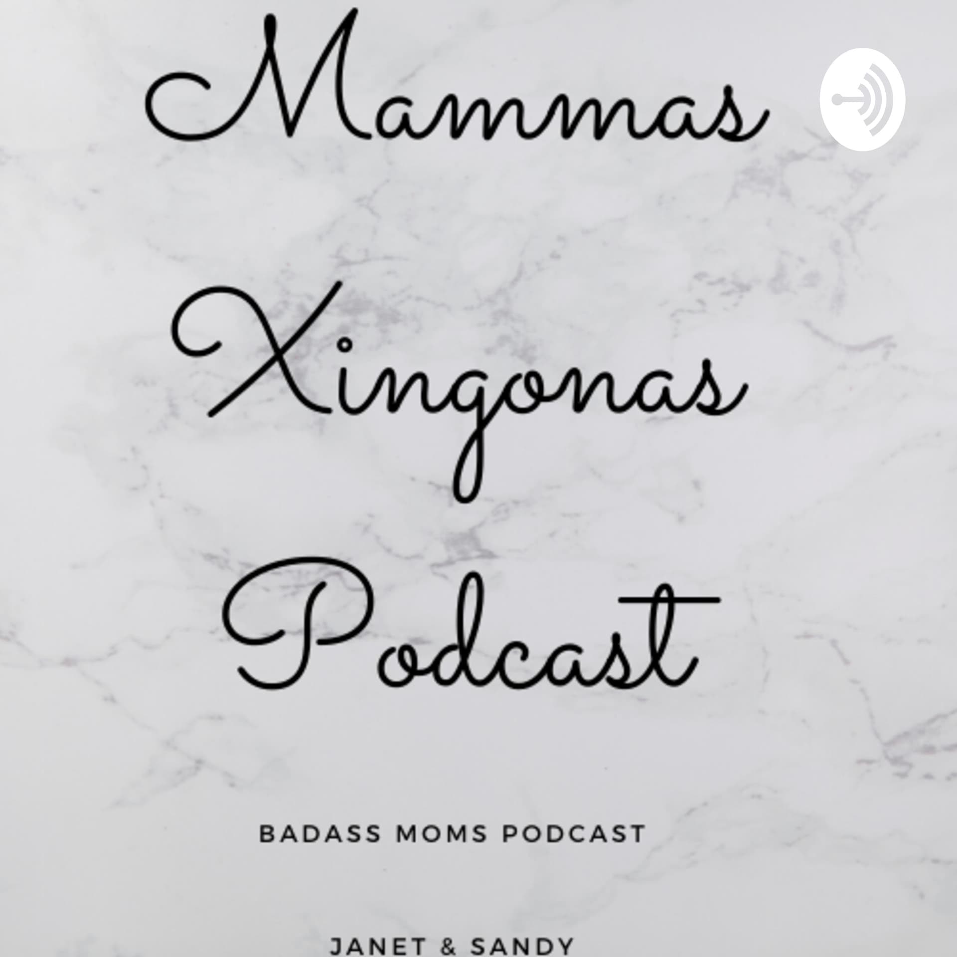 Mammas Xingonas Podcast - Podcasts