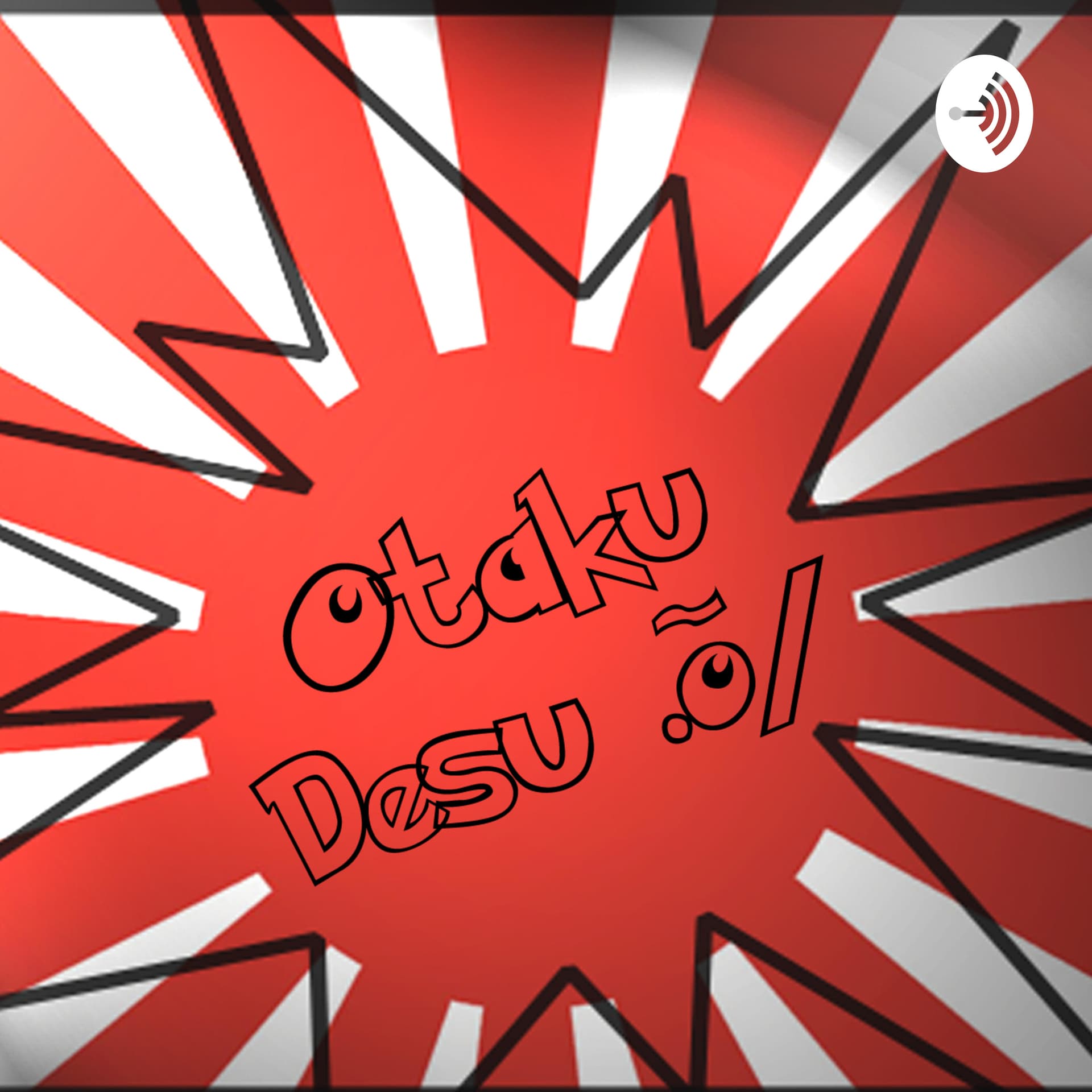 Otaku Desu - Podcasts