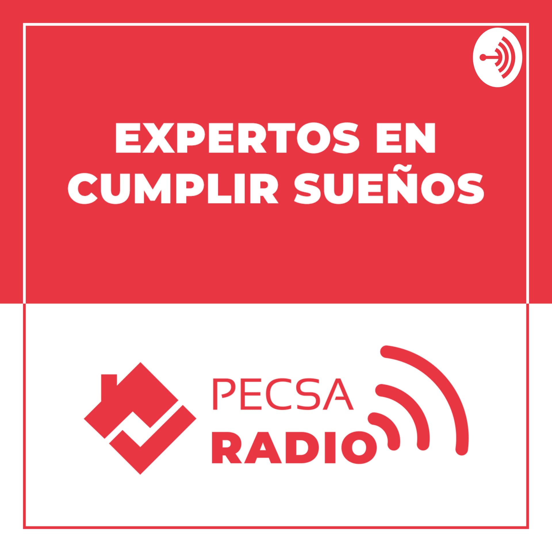 Expertos en Cumplir Sueños - Podcasts
