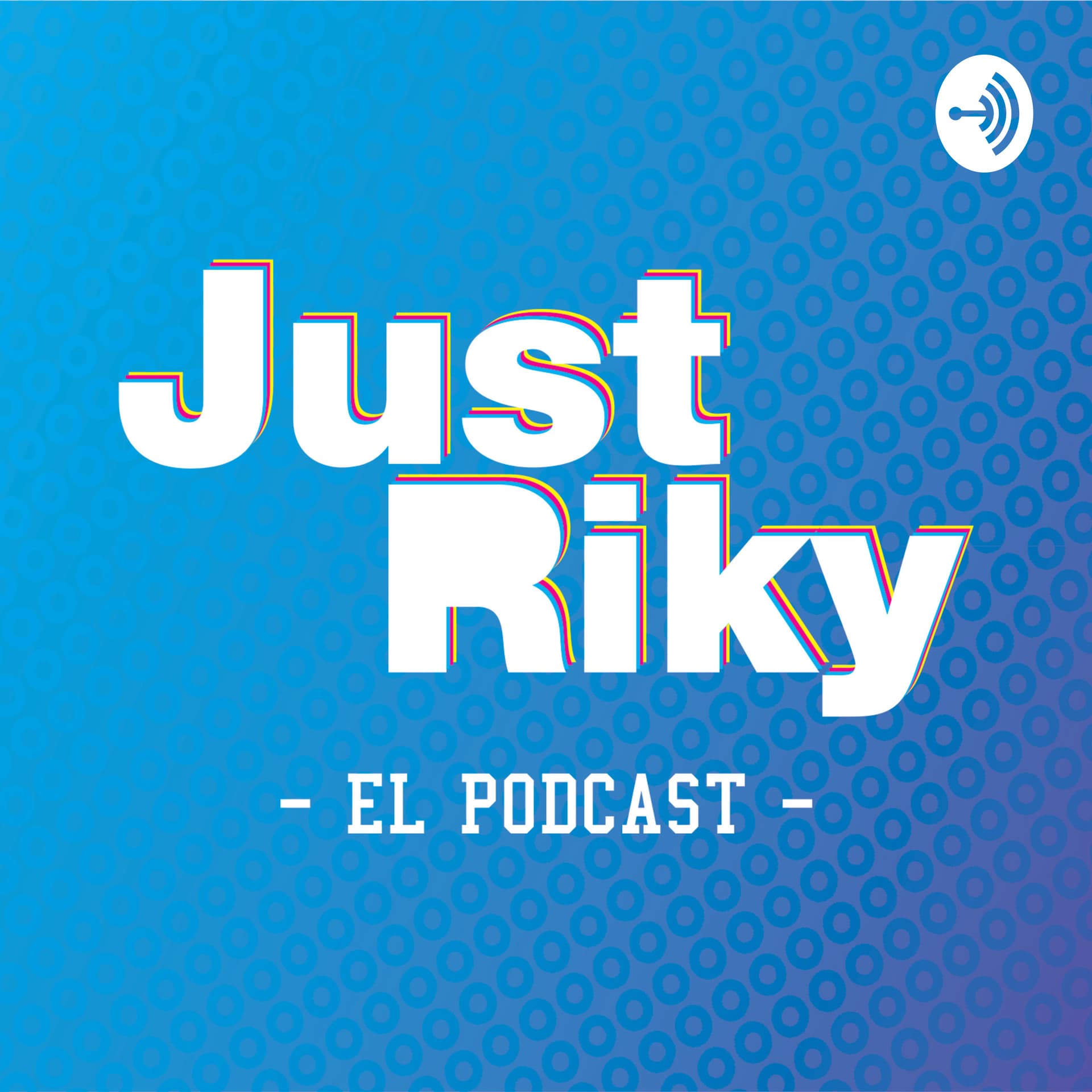 Just Riky - Podcasts