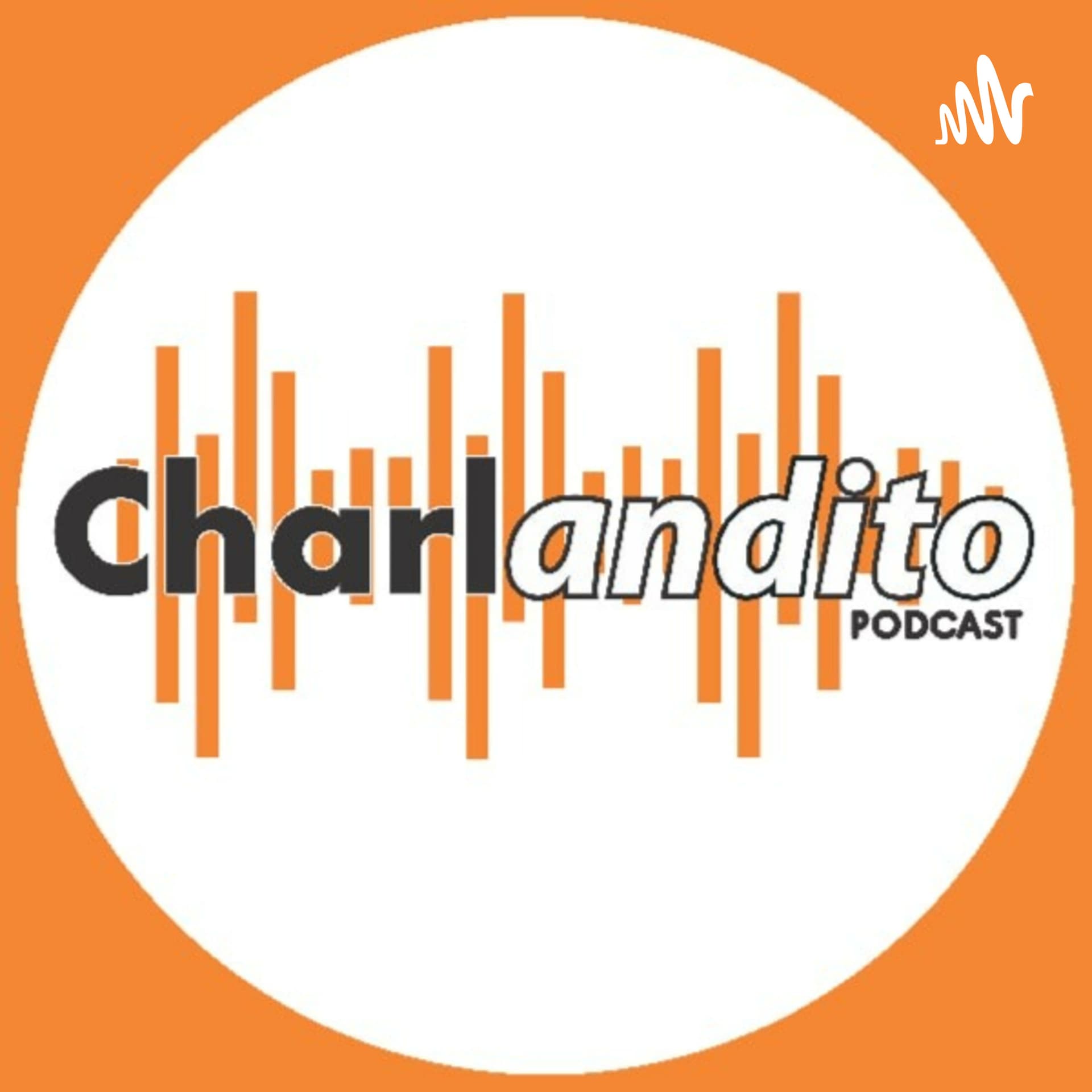 Charlandito - Podcasts