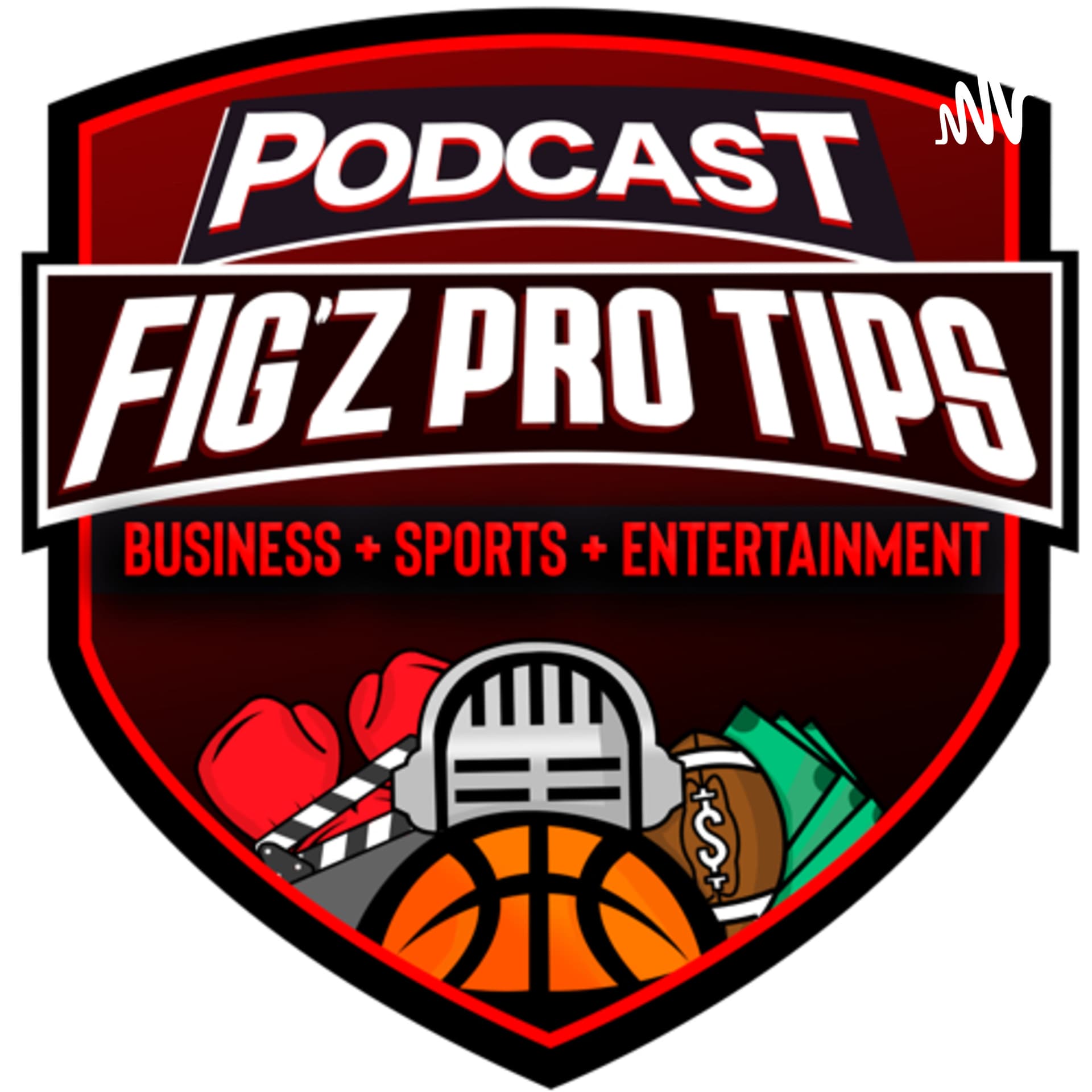 Fig’z Pro Tips - Podcasts
