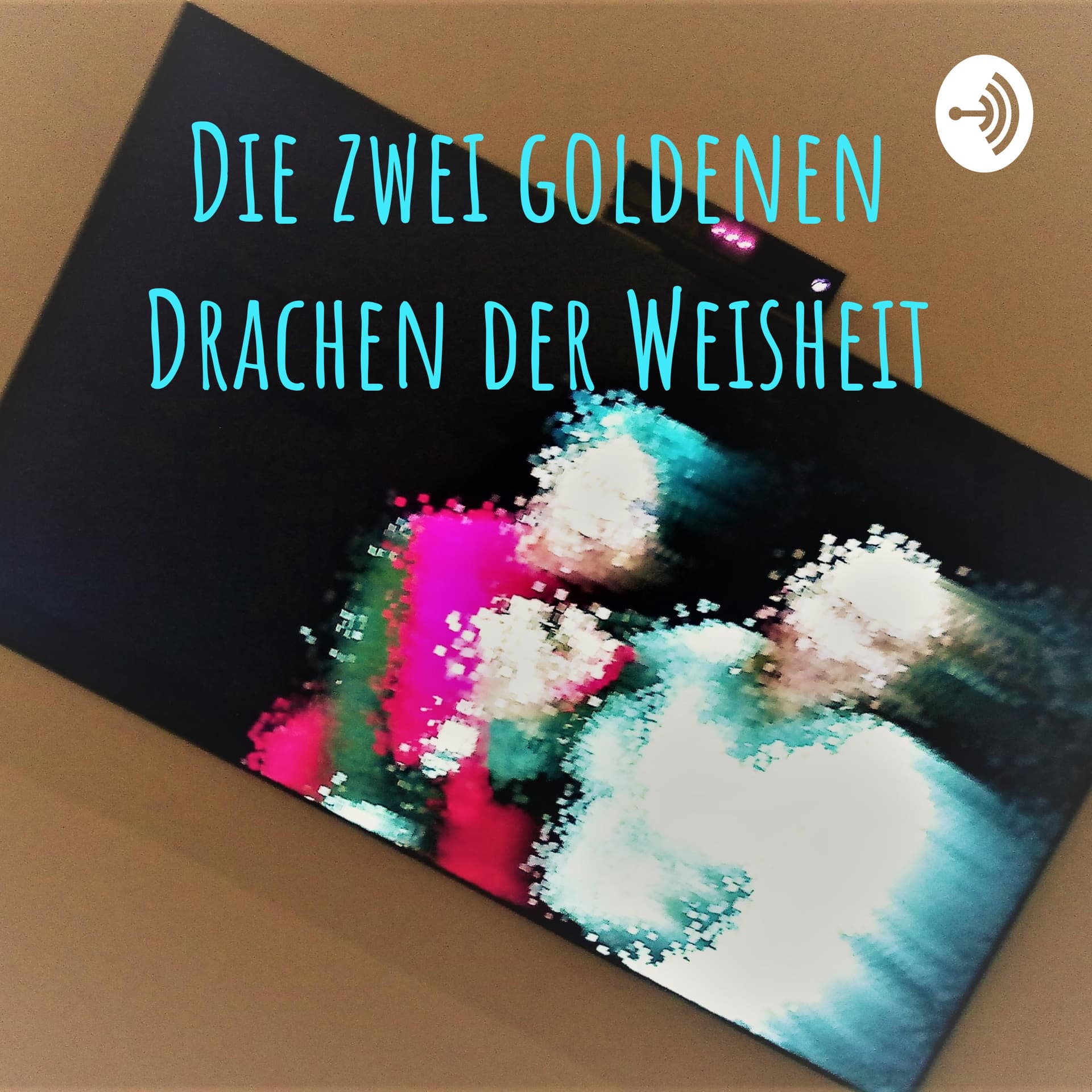 Die zwei goldenen Drachen der Weisheit - Podcasts