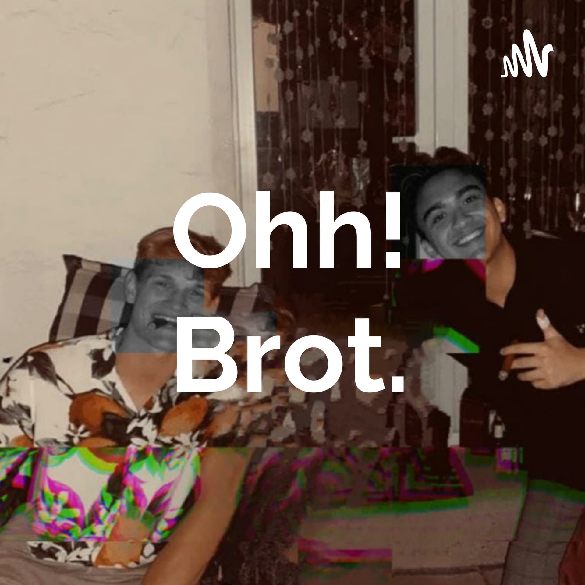 Ohh! Brot. - Podcasts