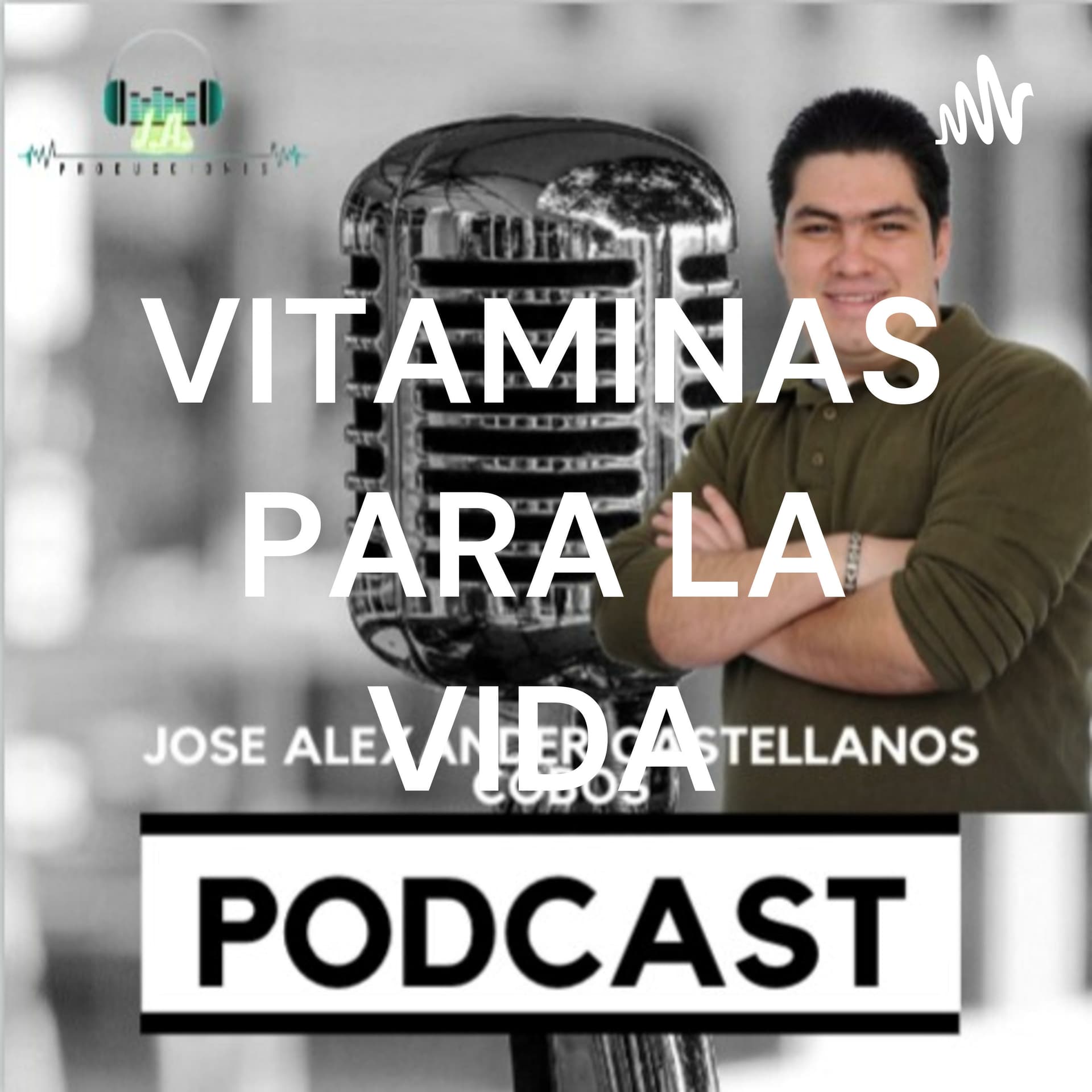 VITAMINAS PARA LA VIDA - Podcasts
