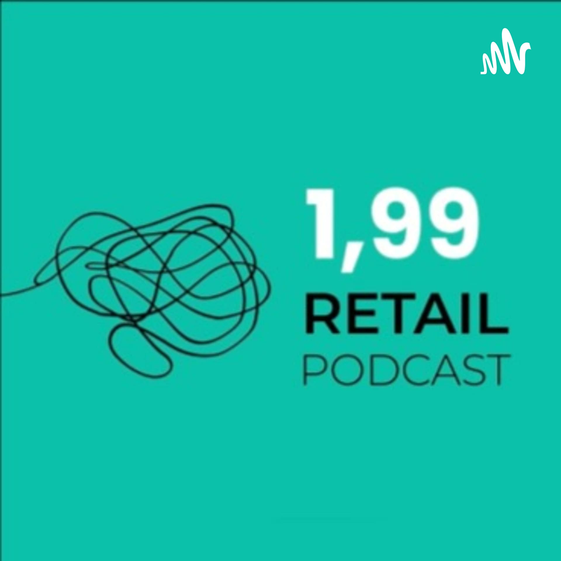 1,99 Retail Podcast - Podcasts