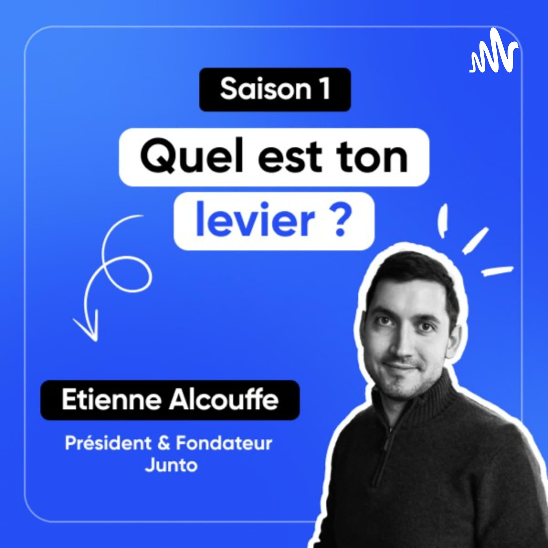 Quel est ton levier ? - Podcasts