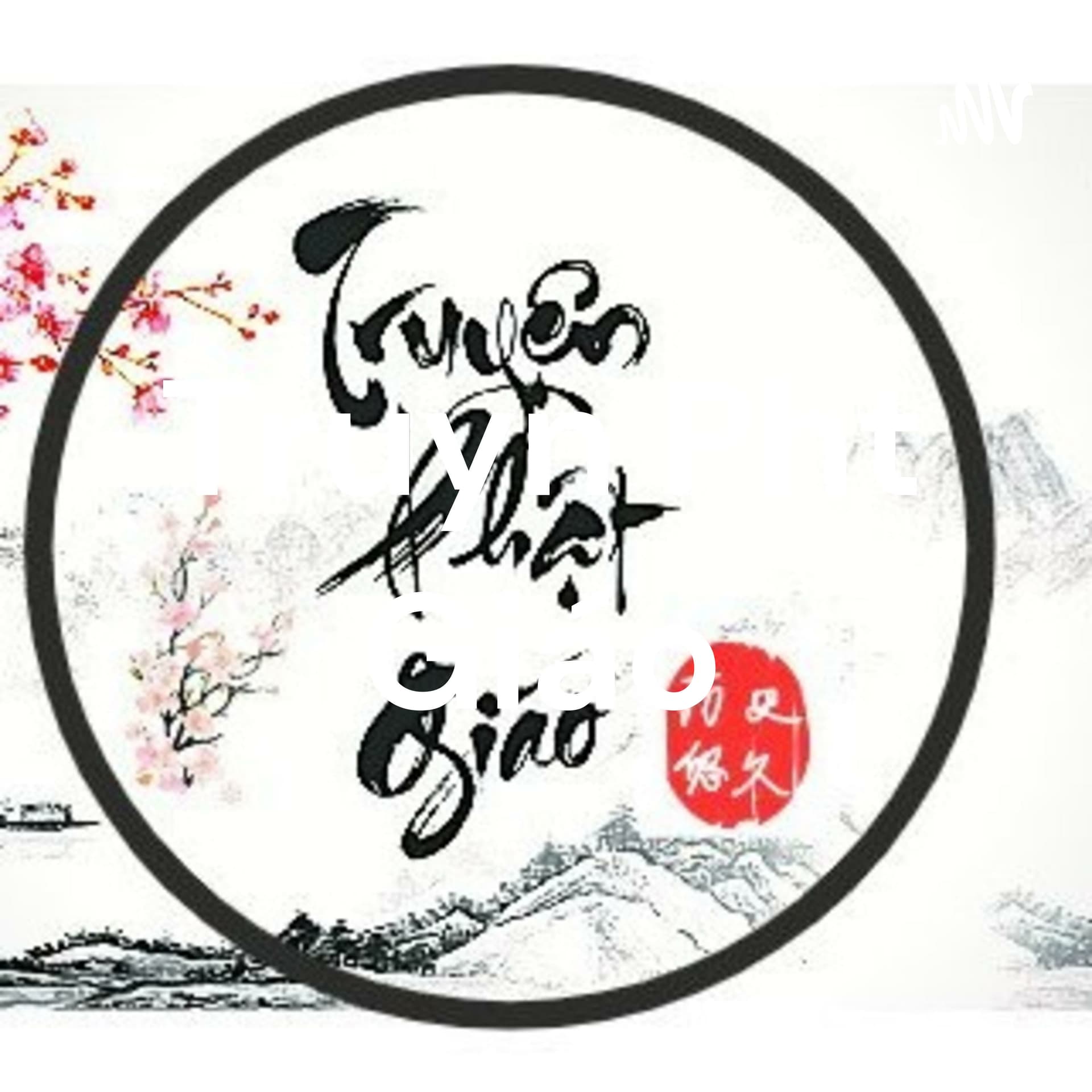 Truyện Phật Giáo - Podcasts
