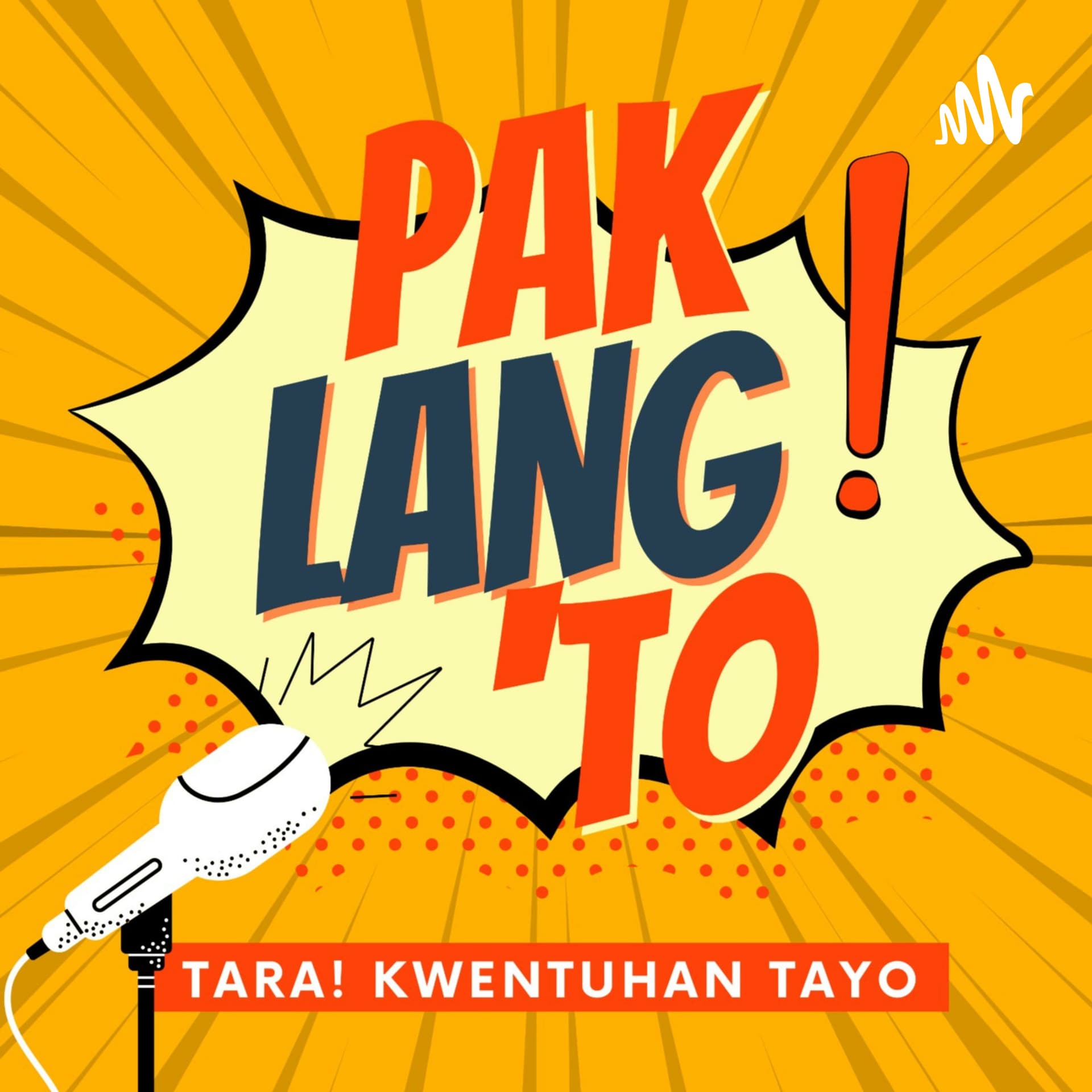 PAK Lang To! - Podcasts
