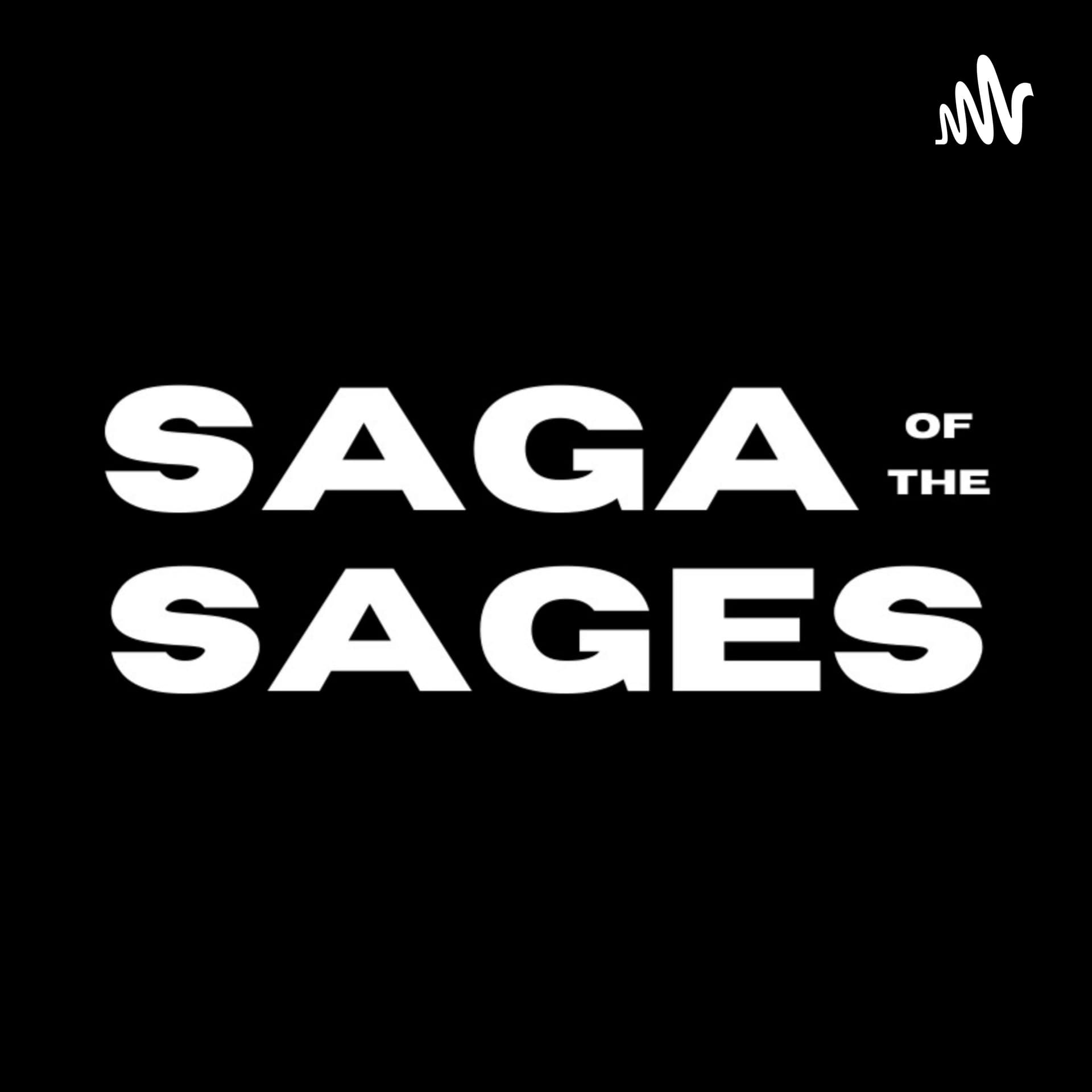 Saga Of The Sages Narrative Podcast - Podcasts