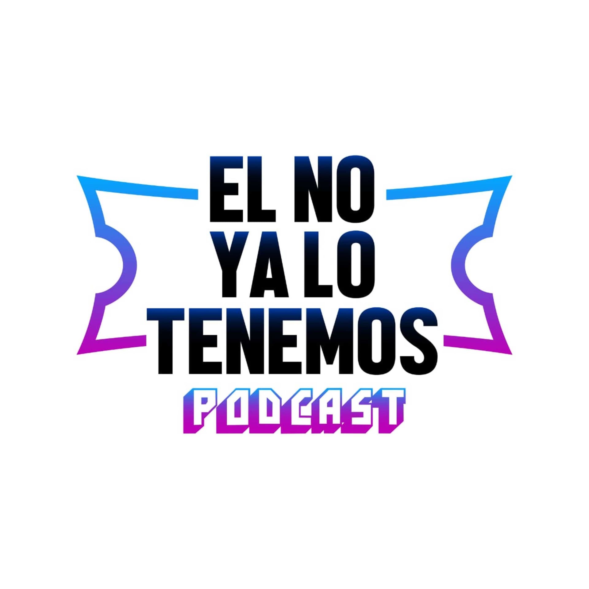 El no ya lo tenemos - Podcasts