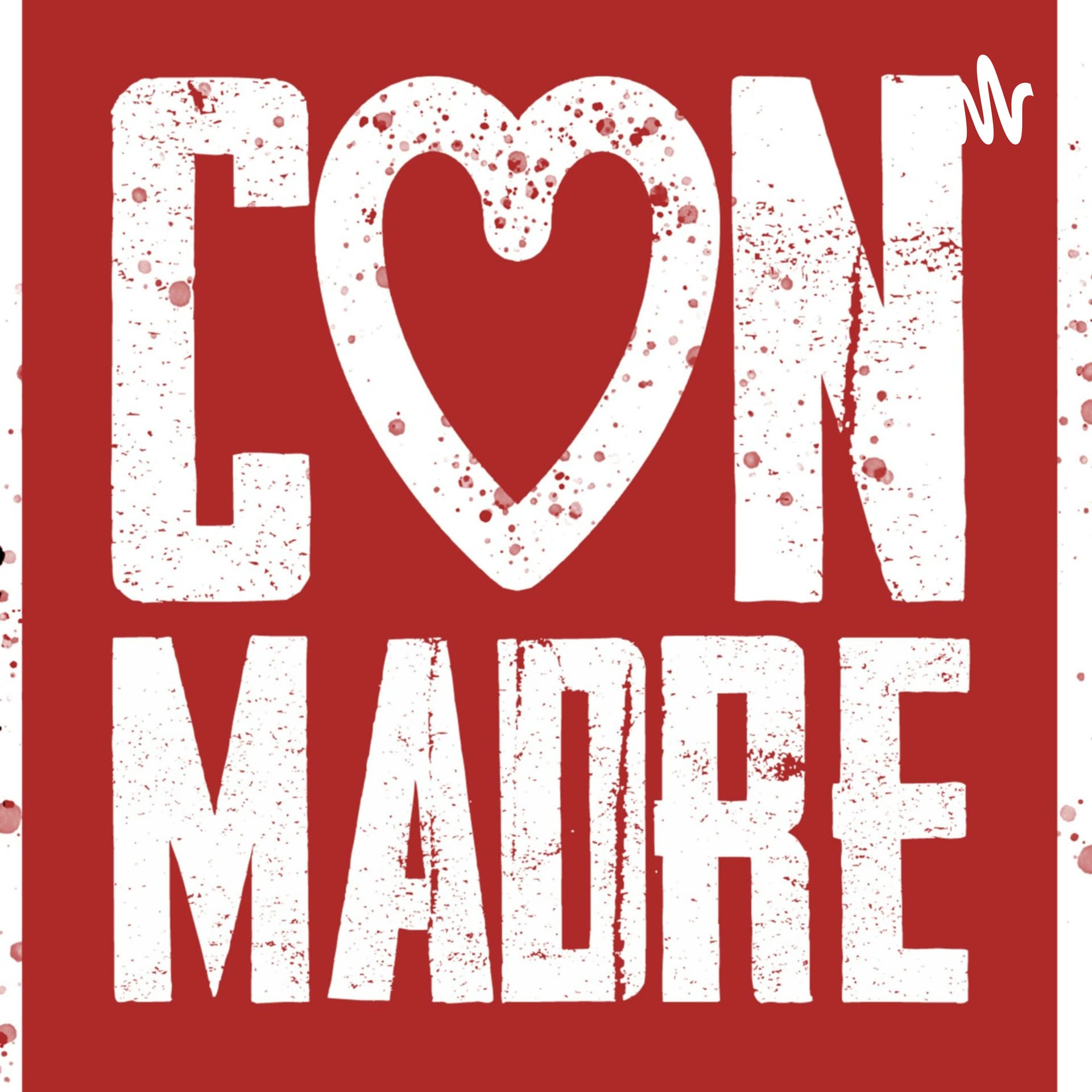 Con Madre - Podcasts